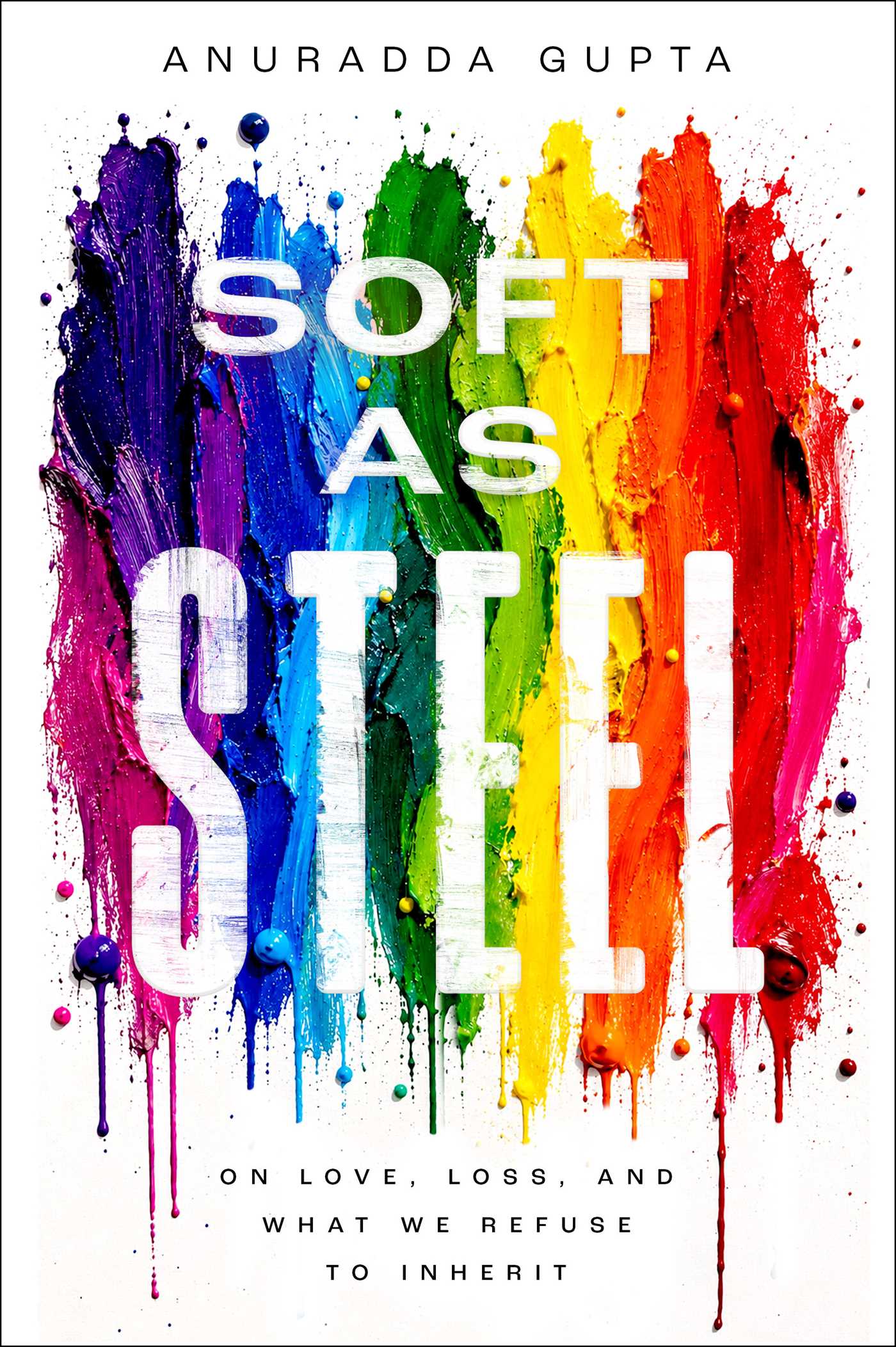 Soft as Steel