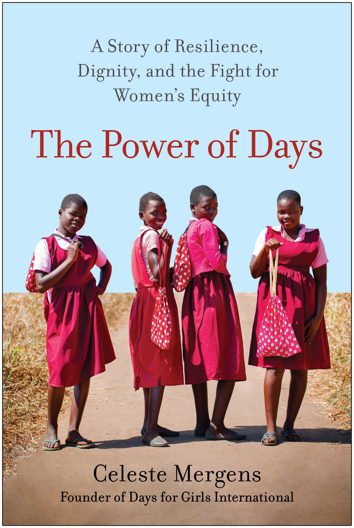 Power of Days: A Story of Resilience, Dignity, and the Fight for Women's Equity