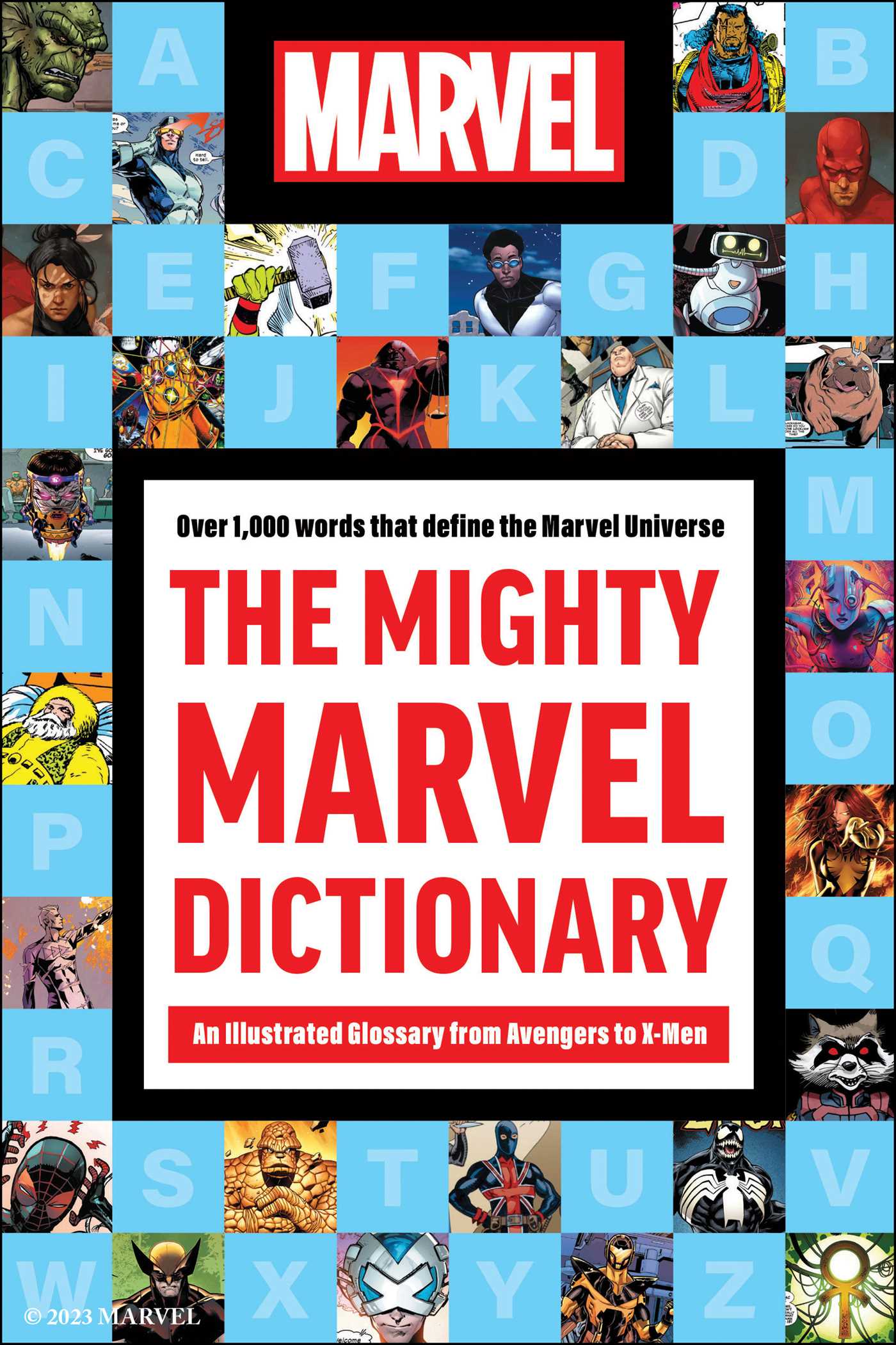 Mighty Marvel Dictionary: An Illustrated Glossary from Avengers to X-Men