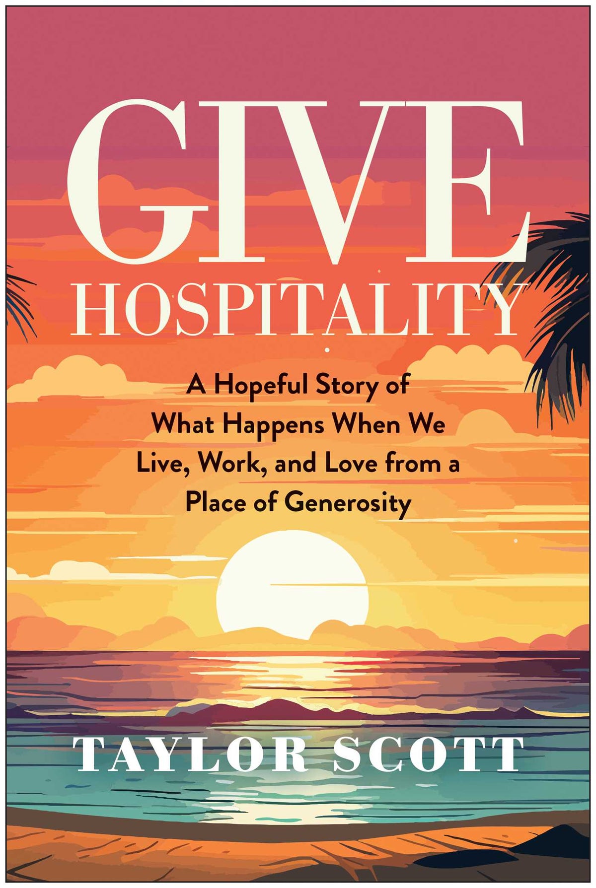 Give Hospitality