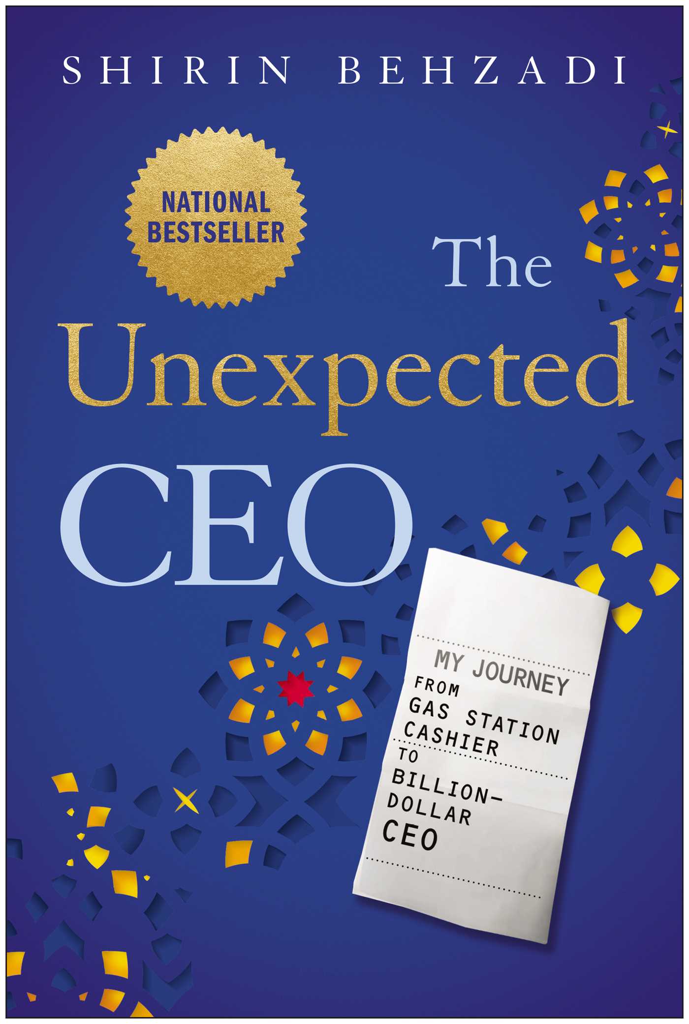 Unexpected CEO: My Journey from Gas Station Cashier to Billion-Dollar CEO