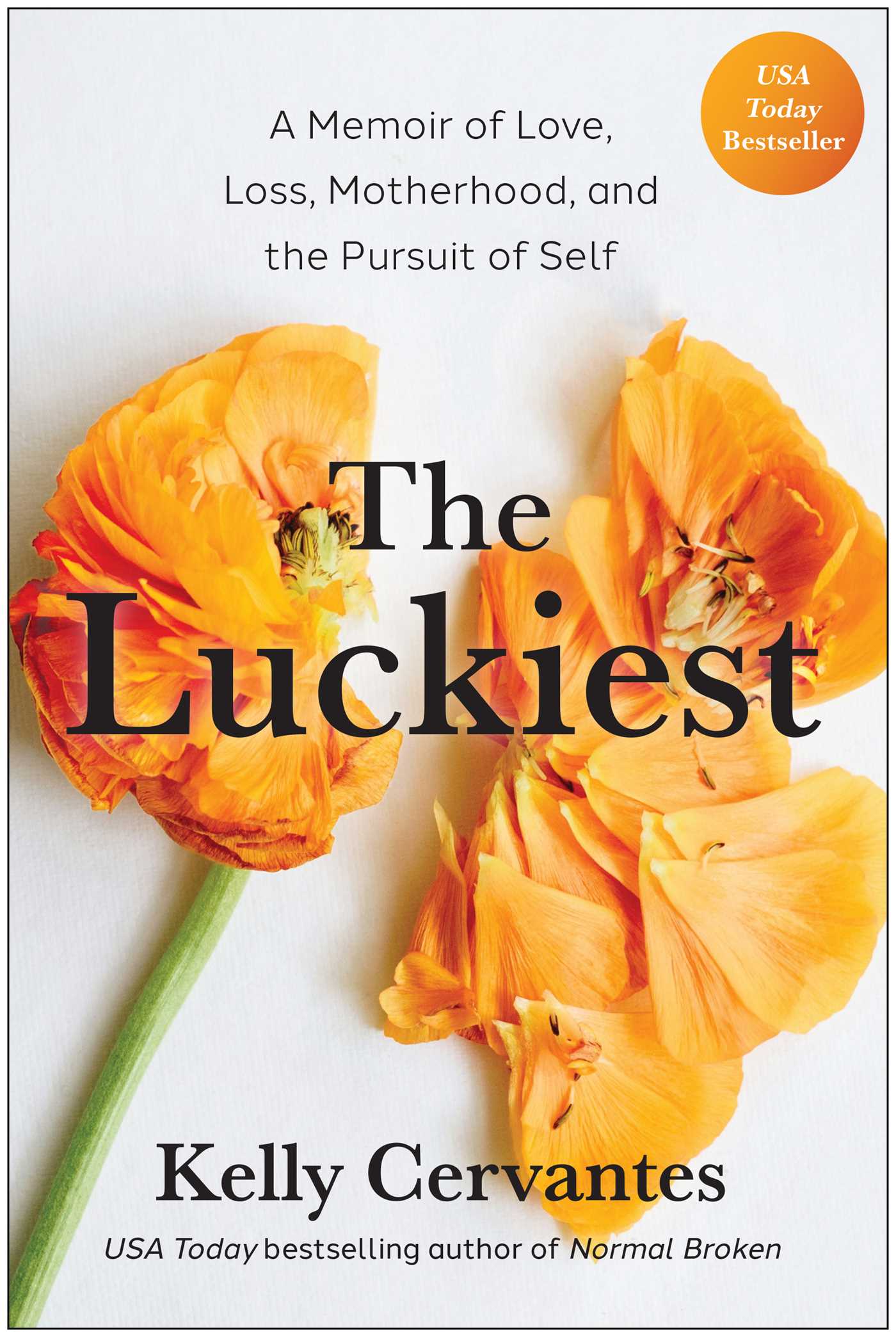 Luckiest: A Memoir of Love, Loss, Motherhood, and the Pursuit of Self