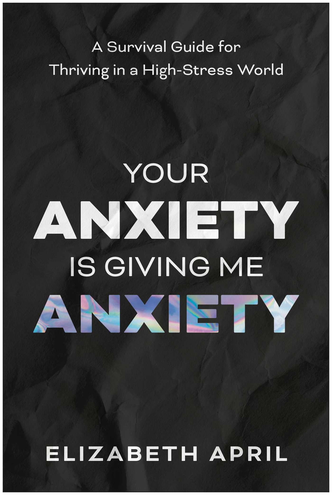 Your Anxiety Is Giving Me Anxiety