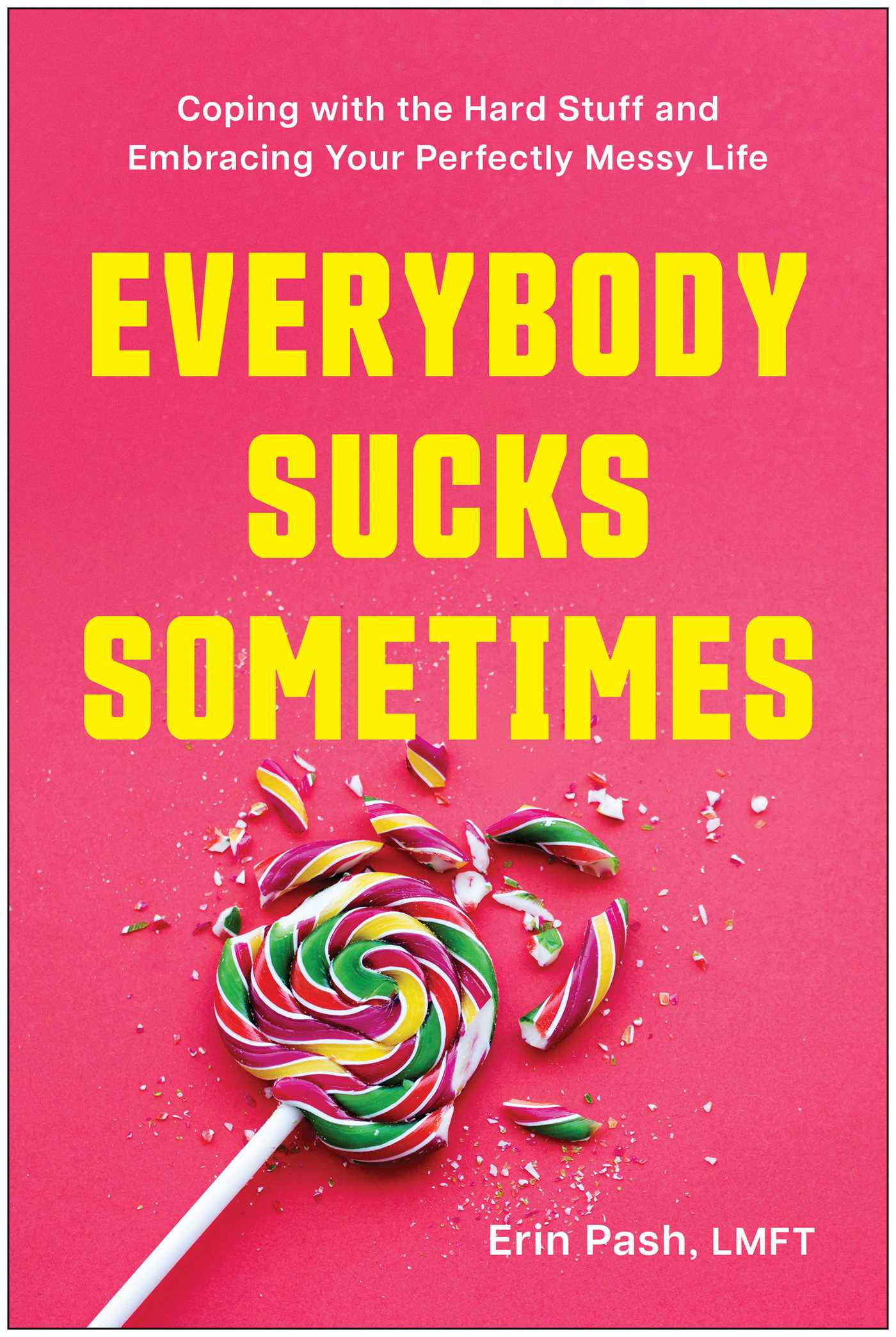 Everybody Sucks Sometimes