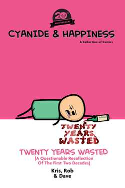 Cyanide & Happiness: Twenty Years Wasted