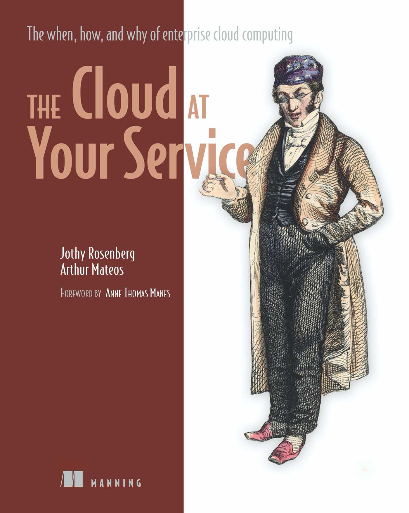 Cloud at Your Service: The when, how, and why of enterprise cloud computing