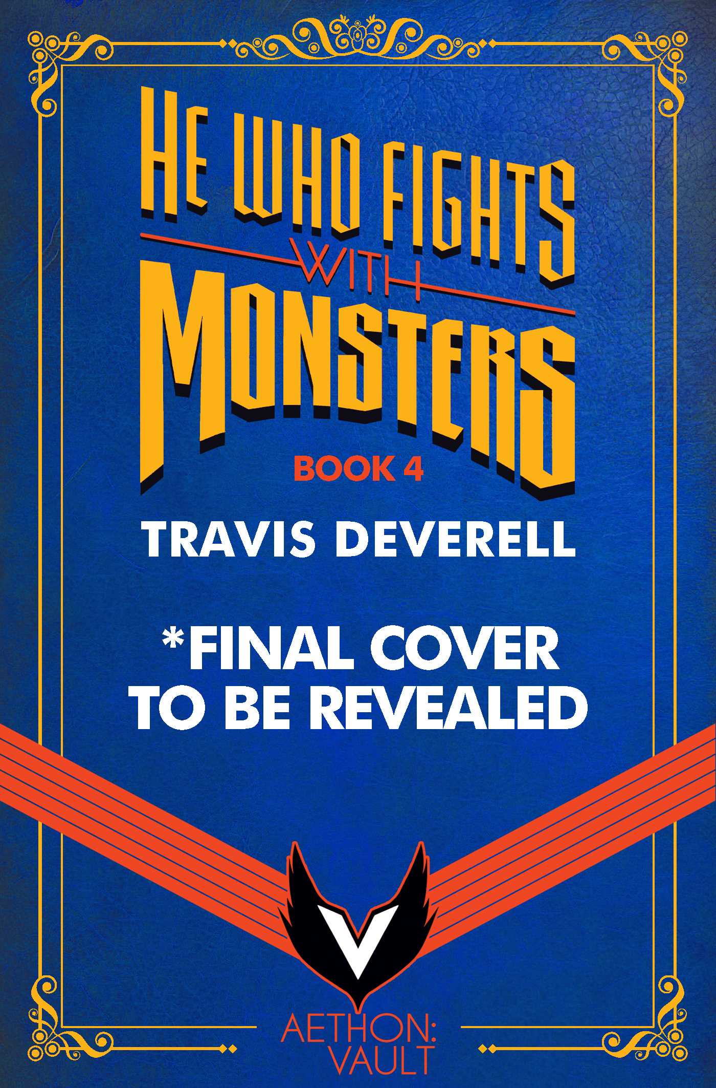 He Who Fights With Monsters, Book 4