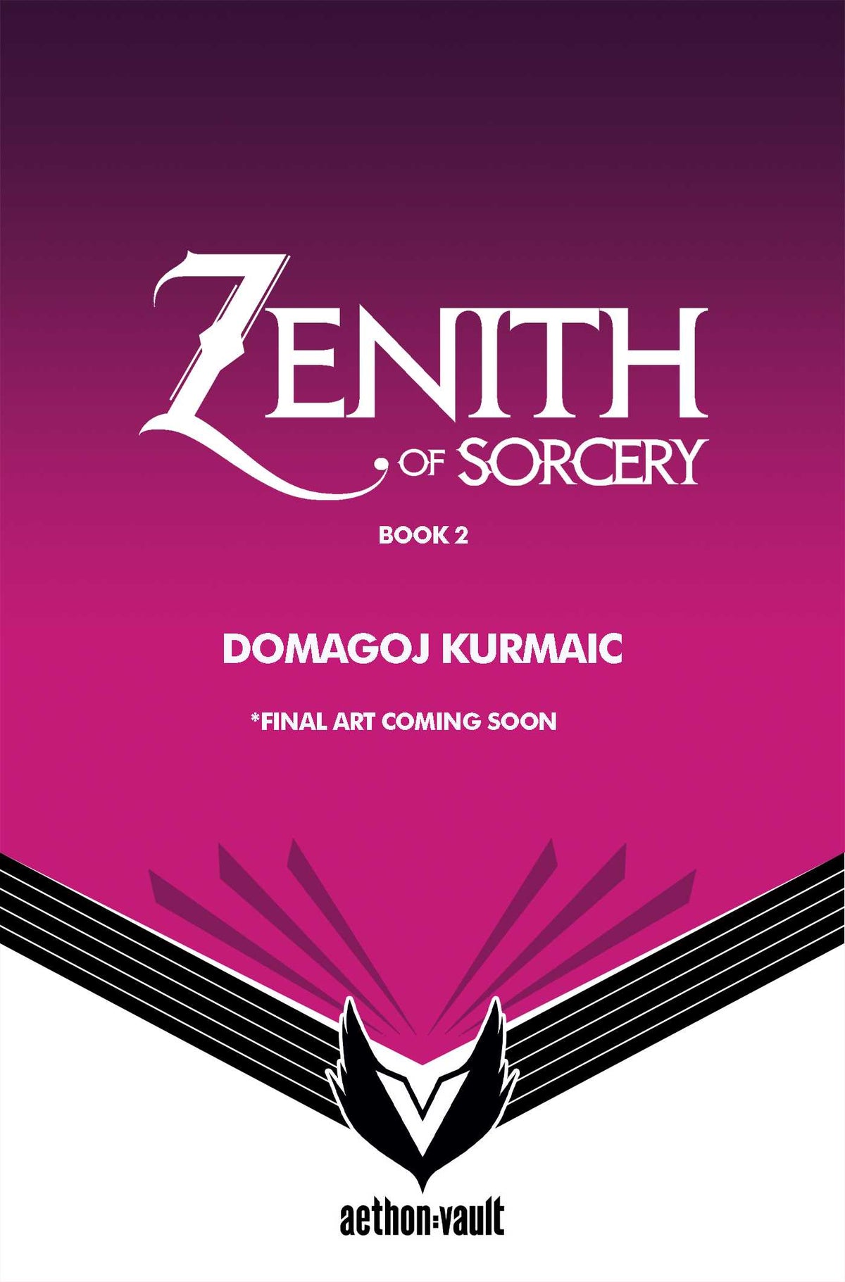 Zenith of Sorcery, Book 2
