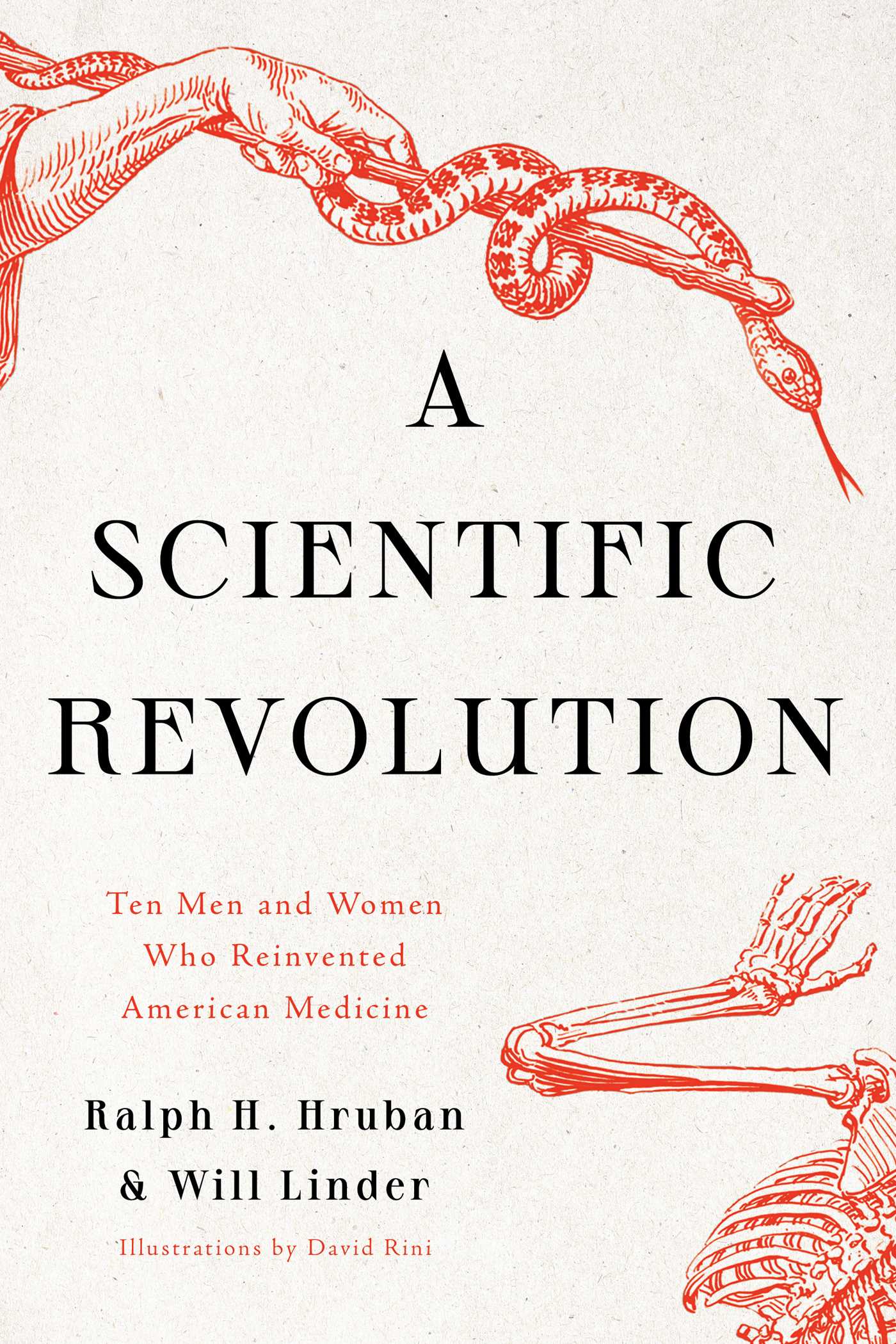 Scientific Revolution: Ten Men and Women Who Reinvented American Medicine