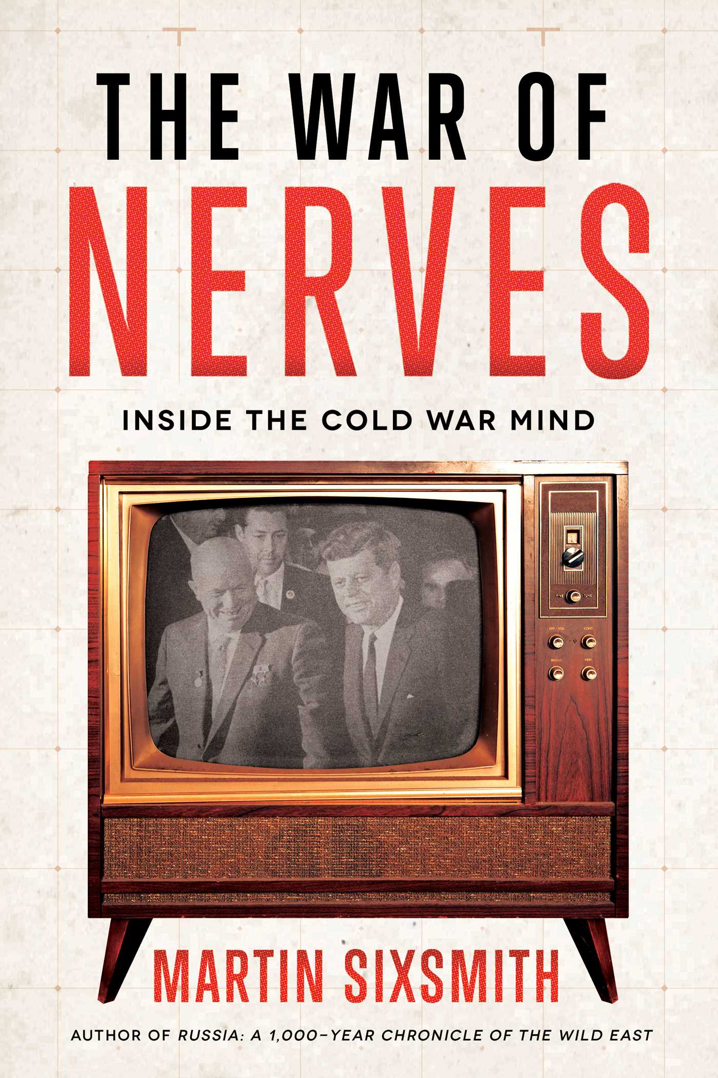 War of Nerves: Inside the Cold War Mind