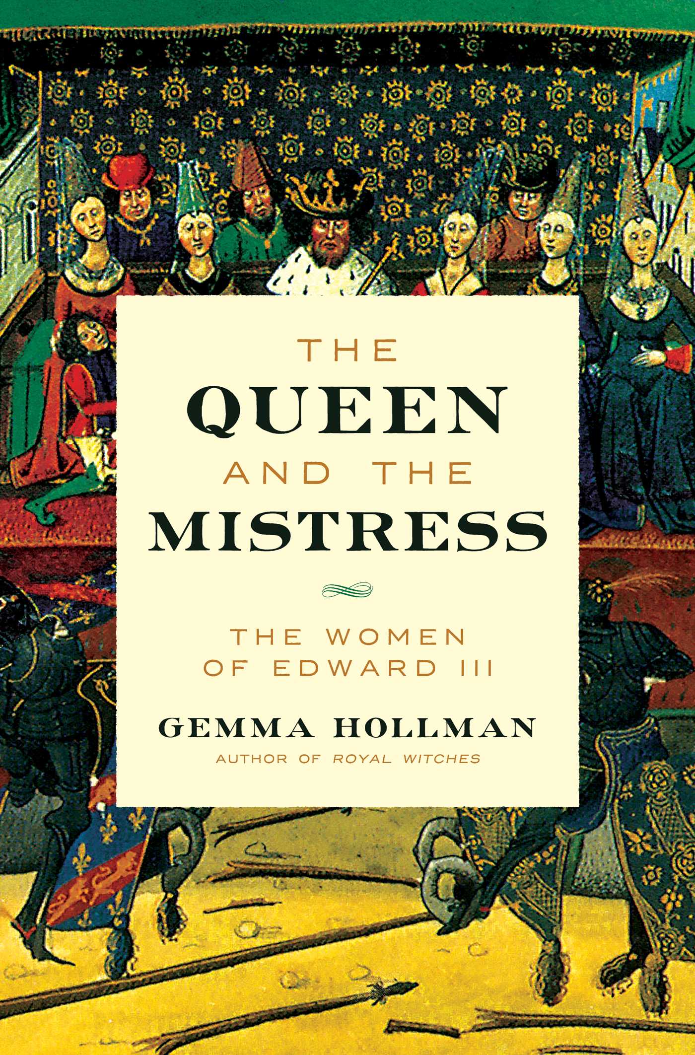 Queen and the Mistress: The Women of Edward III
