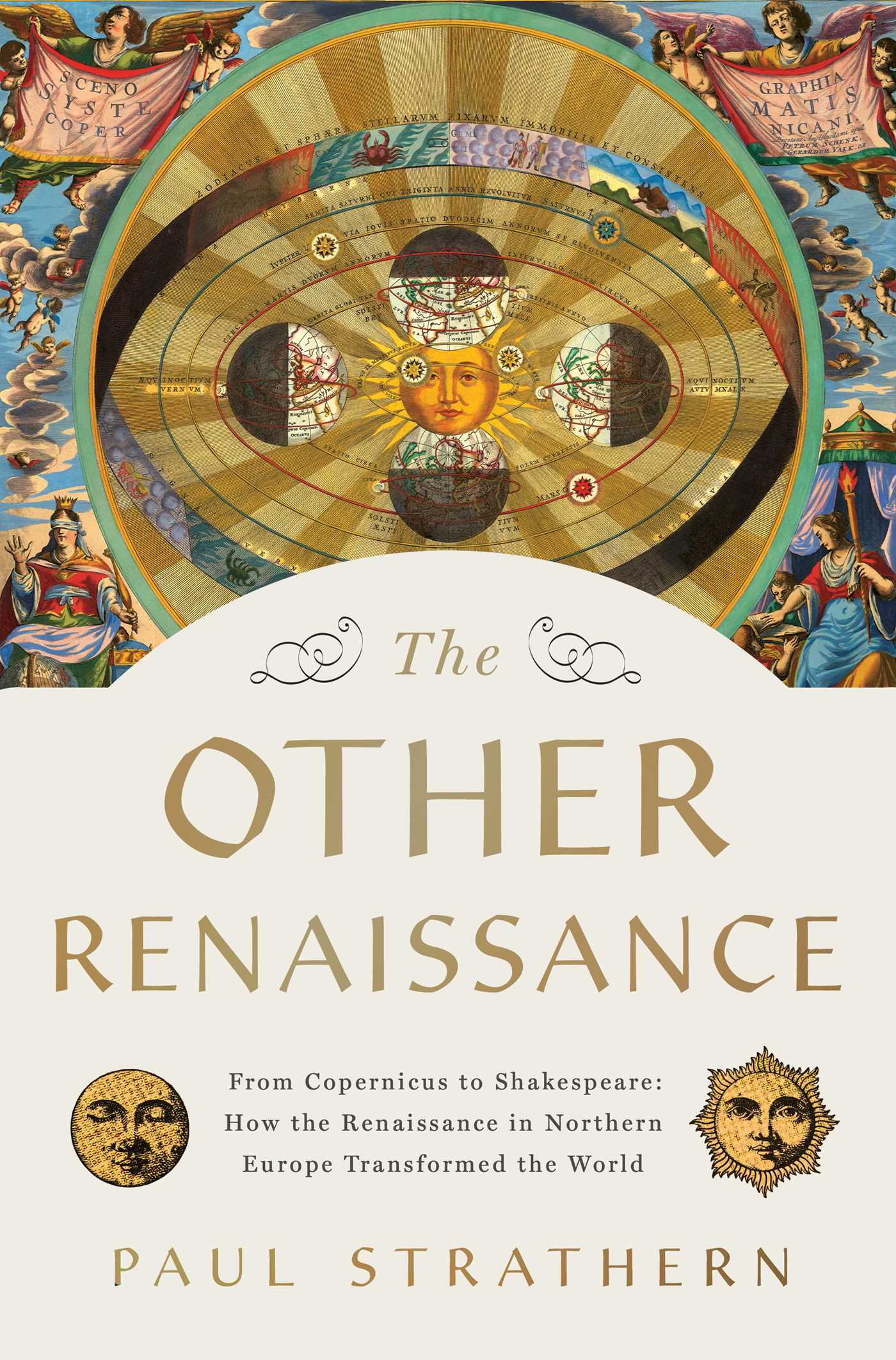 Other Renaissance: From Copernicus to Shakespeare: How the Renaissance in Northern Europe Transformed the World