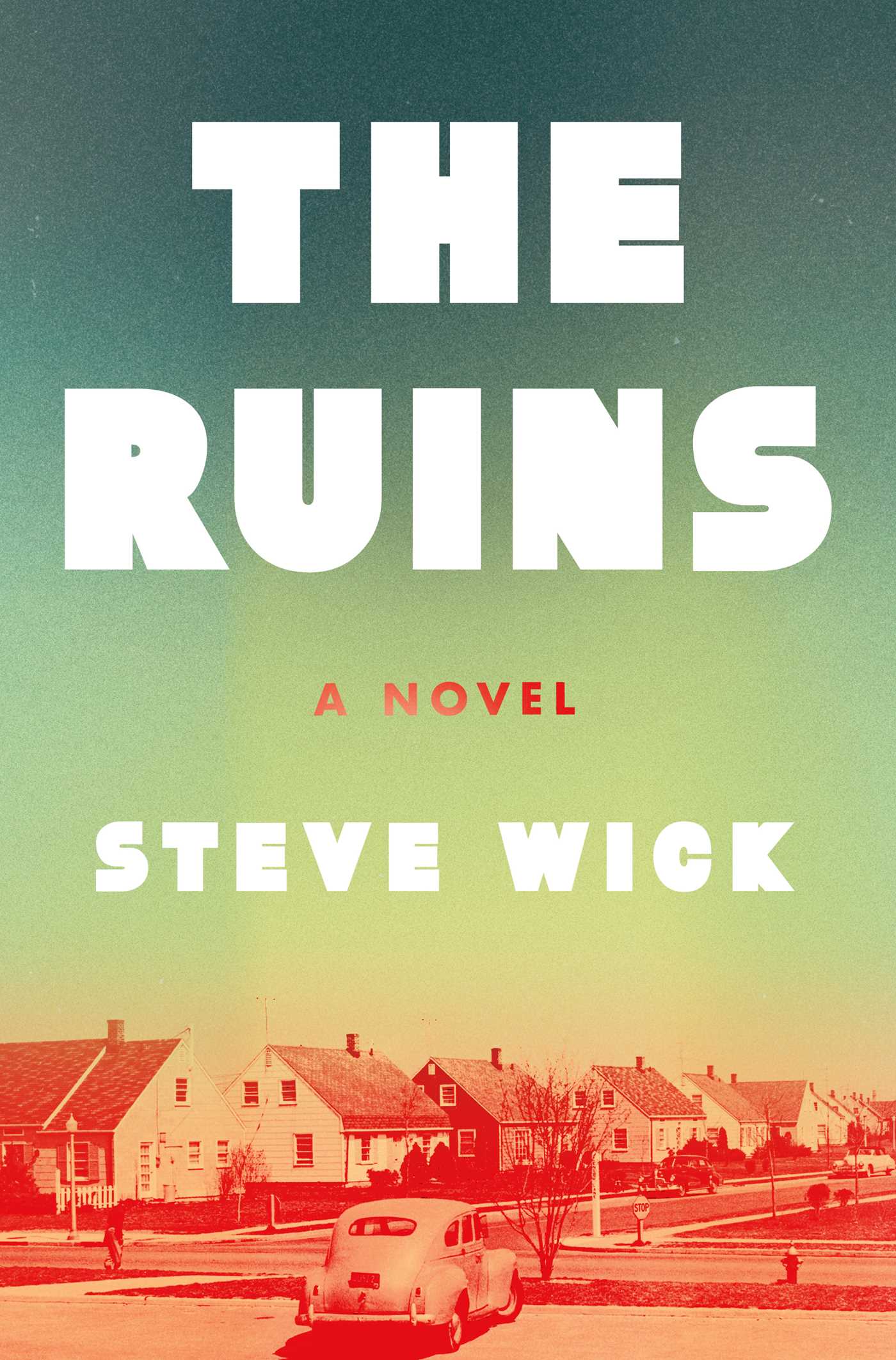 Ruins: A Novel