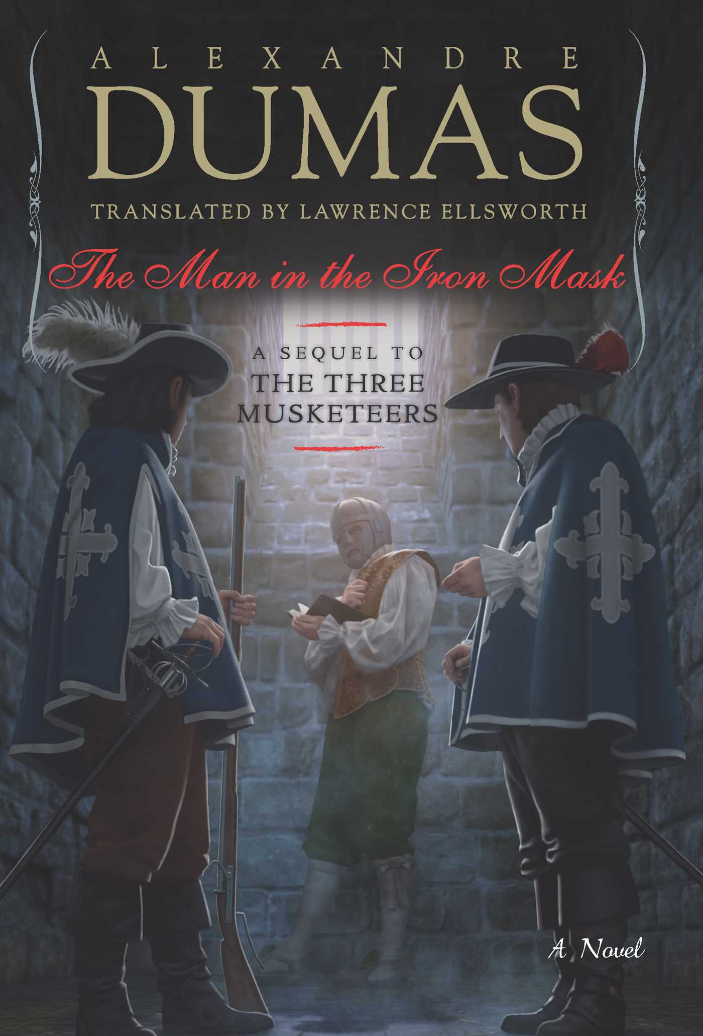 Man in the Iron Mask: A Sequel to The Three Musketeers
