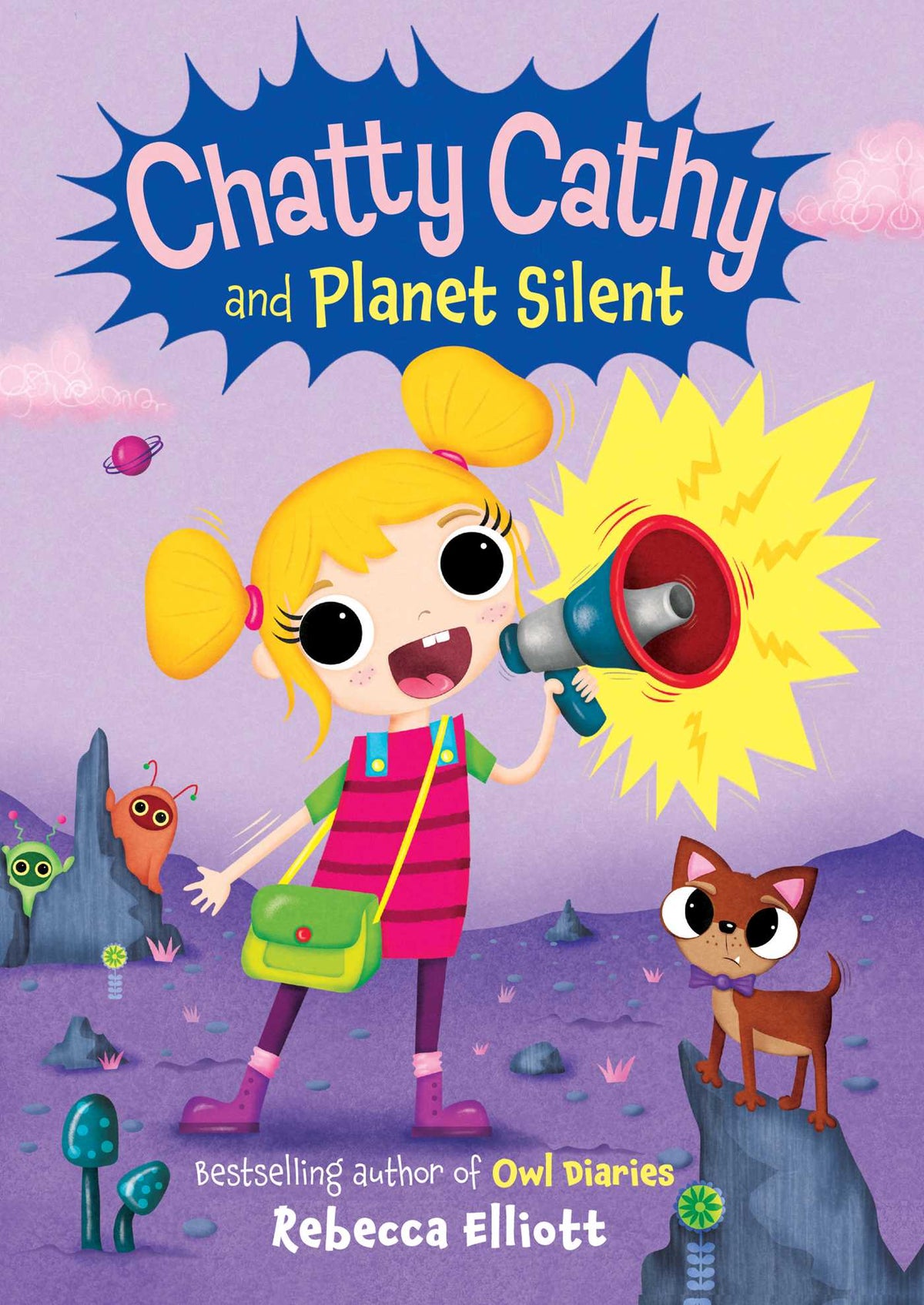 Chatty Cathy and Planet Silent (Chatty Cathy #1)