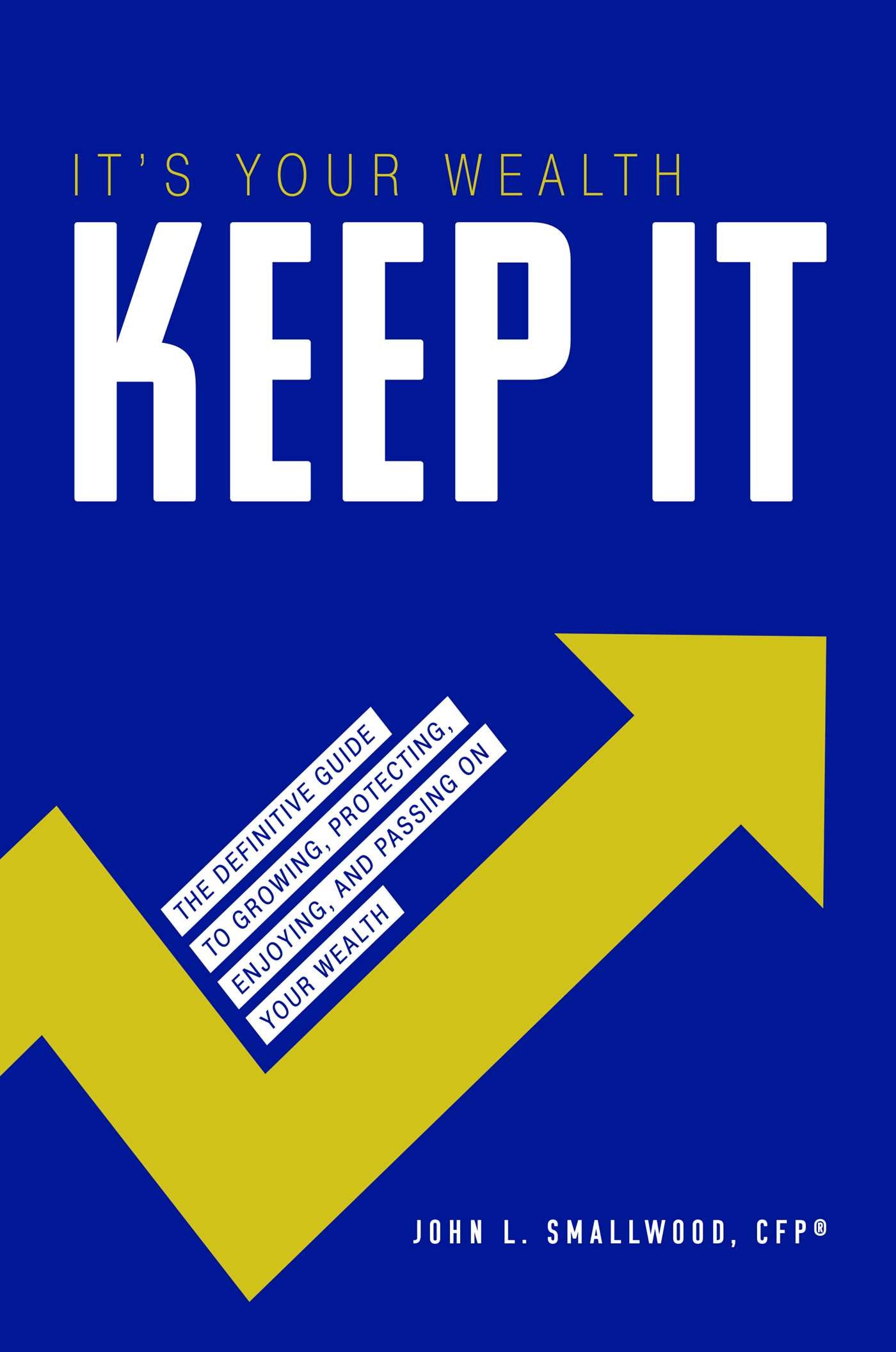 It's Your Wealth-Keep It