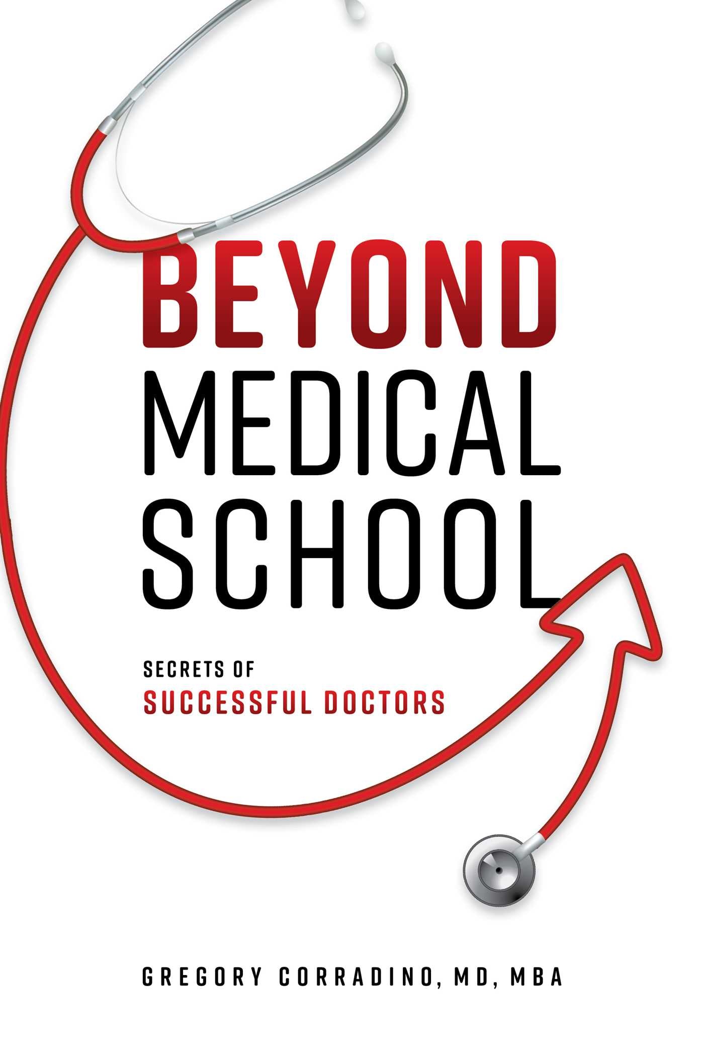 Beyond Medical School