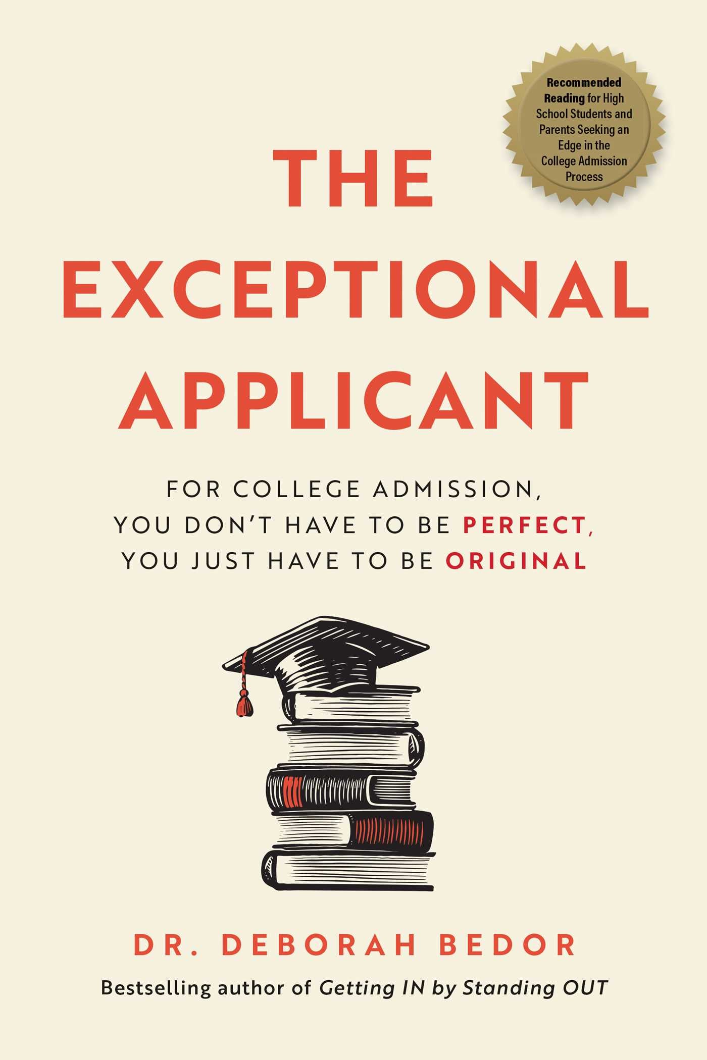 Exceptional Applicant: For College Admission, You Don't Have To Be Perfect, You Just Have To Be Original