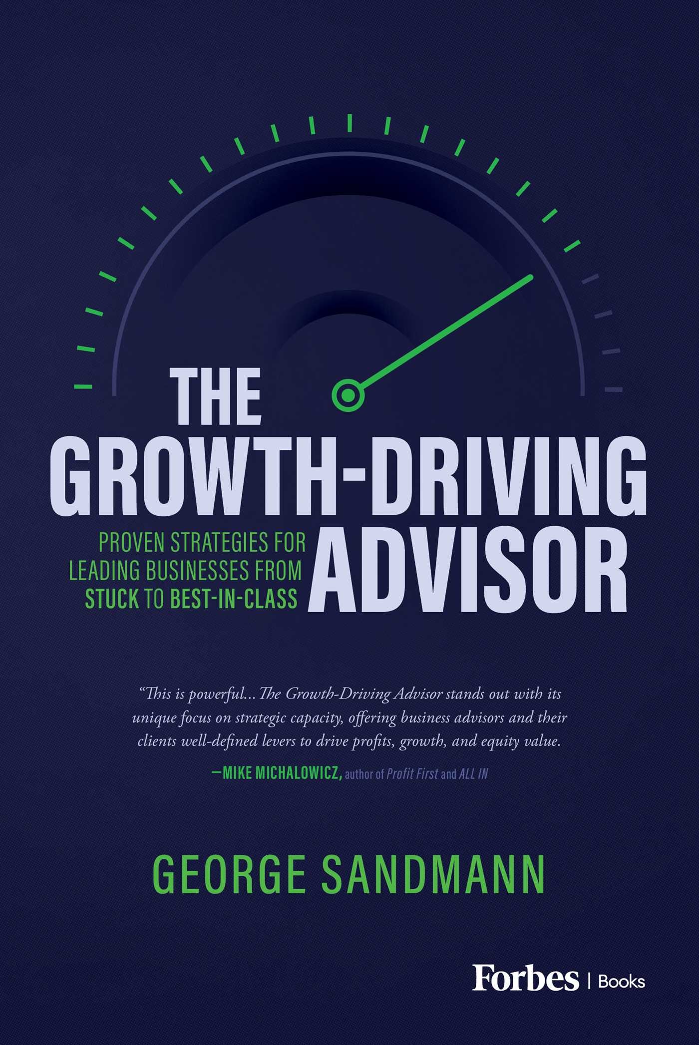 Growth-Driving Advisor: Proven Strategies for Leading Businesses from Stuck to Best-in-Class