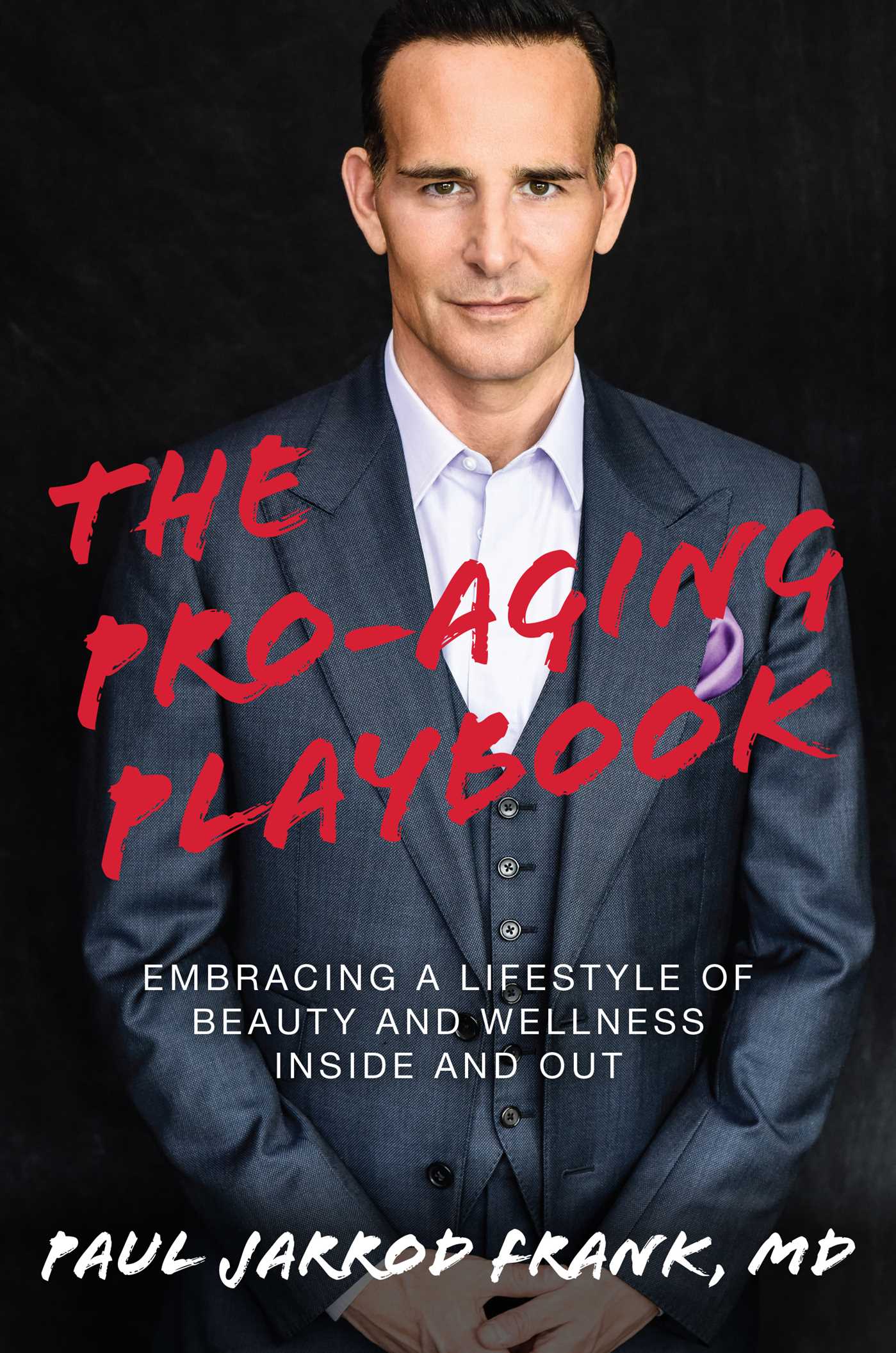 Pro-Aging Playbook: Embracing a Lifestyle of Beauty and Wellness Inside and Out