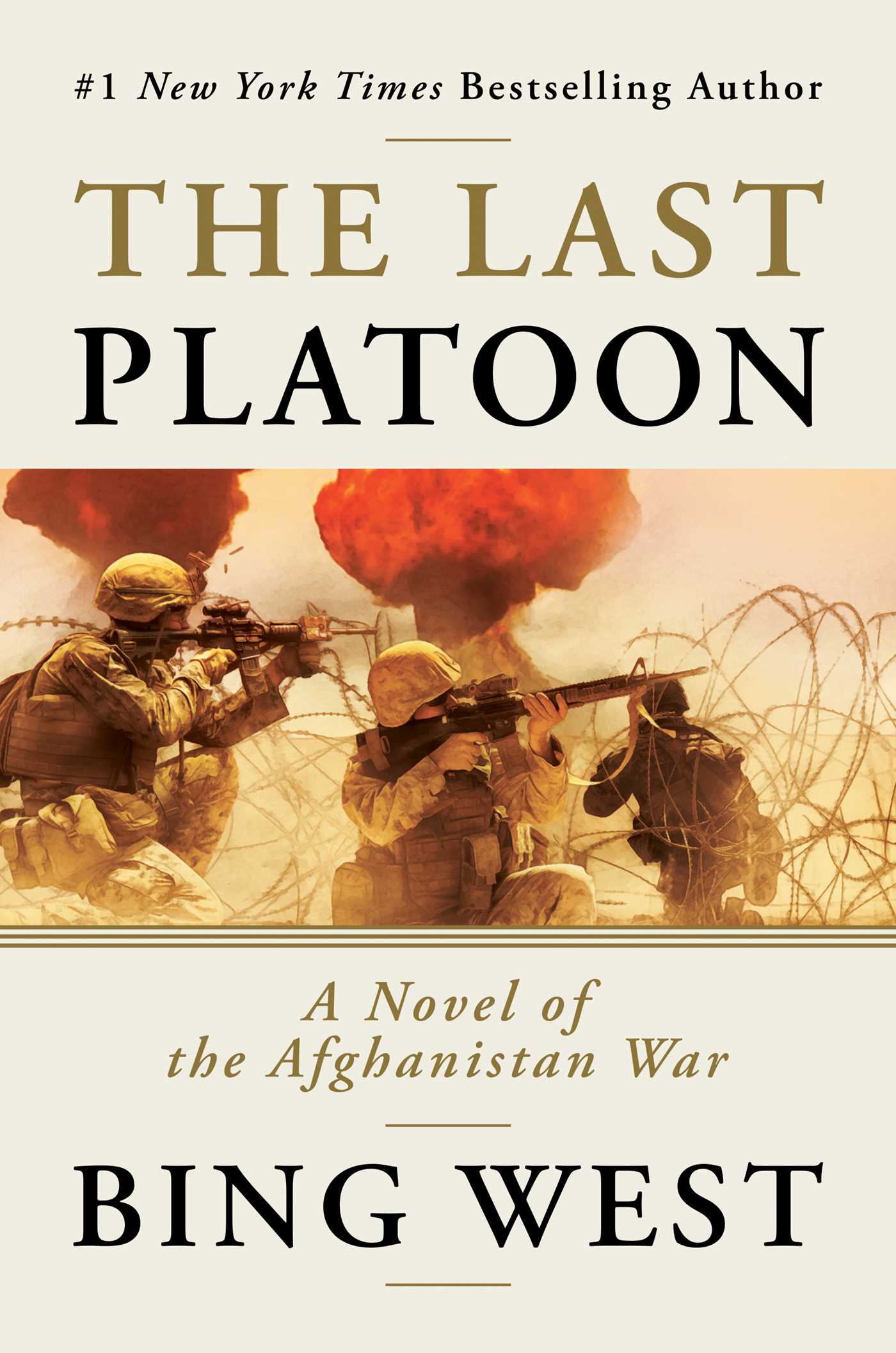Last Platoon: A Novel of the Afghanistan War