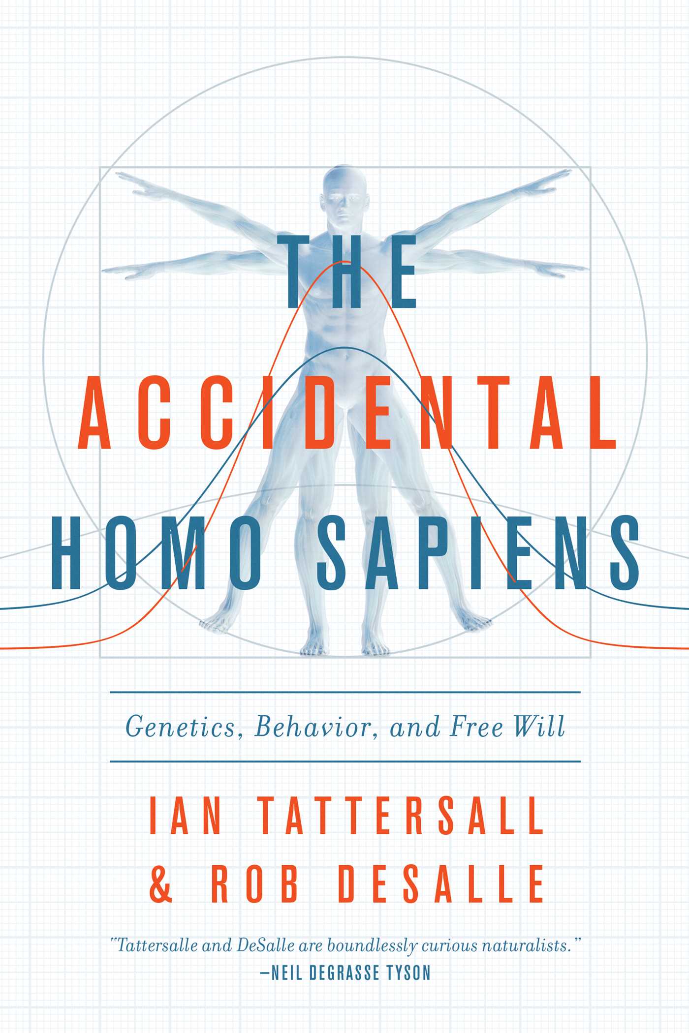 Accidental Homo Sapiens: Genetics, Behavior, and Free Will