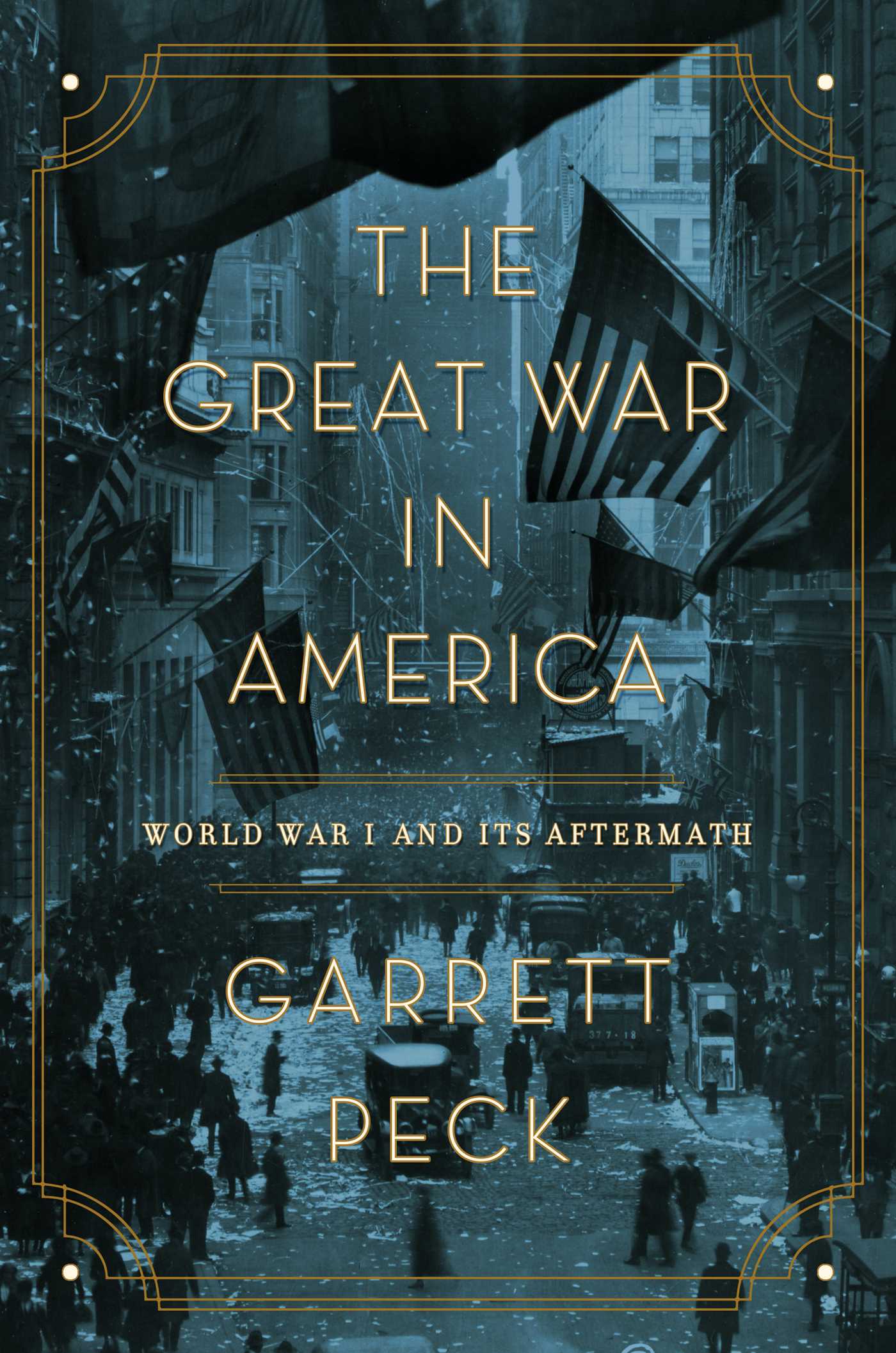 Great War in America: World War I and Its Aftermath