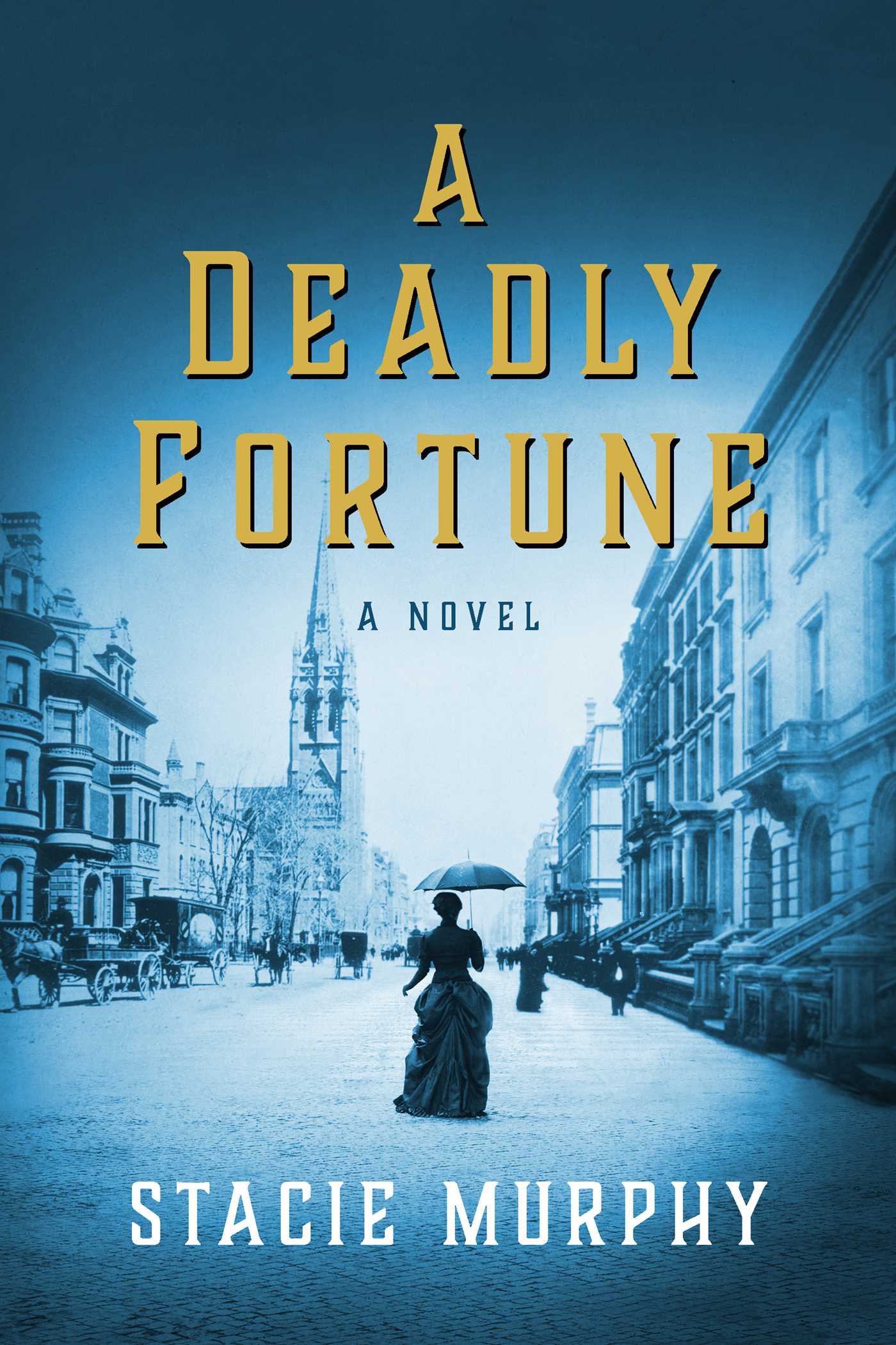Deadly Fortune: A Novel