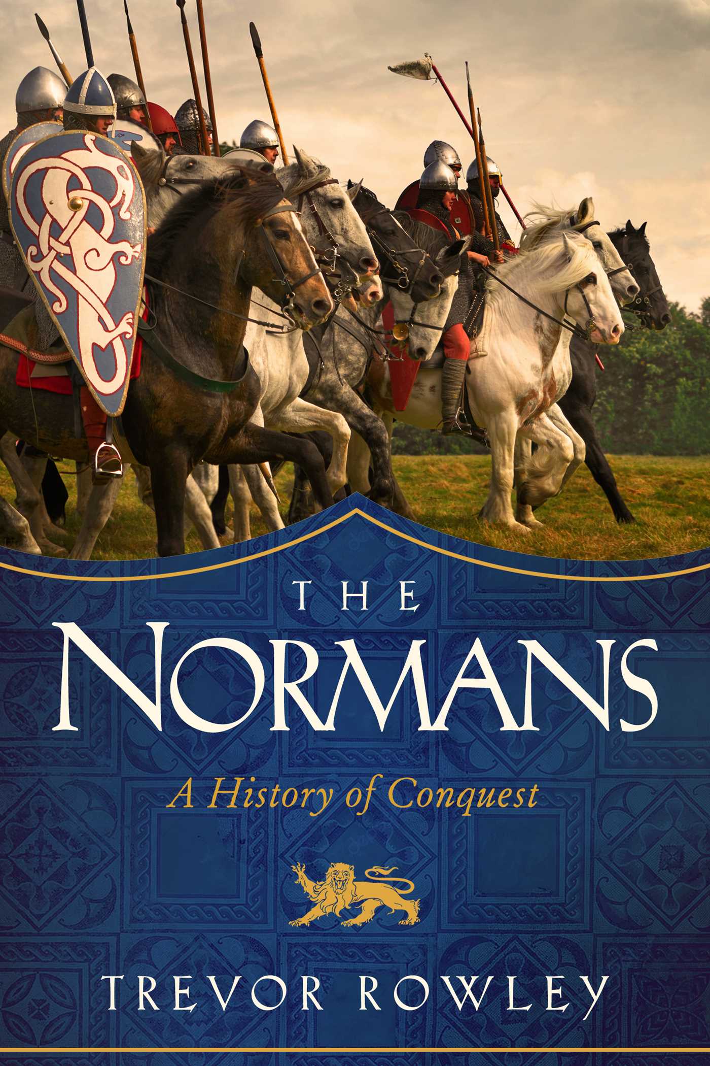 Normans: A History of Conquest