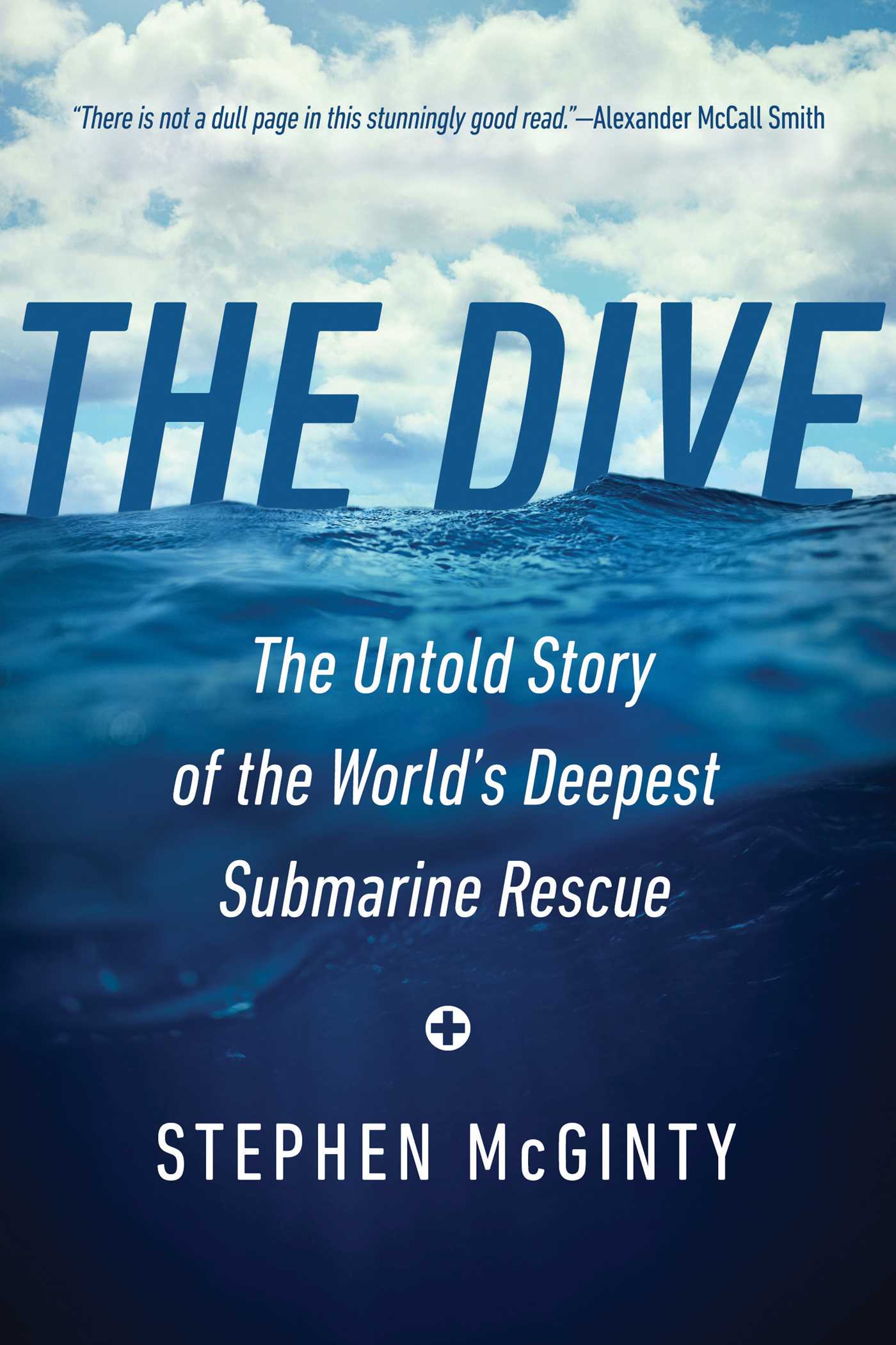 Dive: The Untold Story of the World's Deepest Submarine Rescue