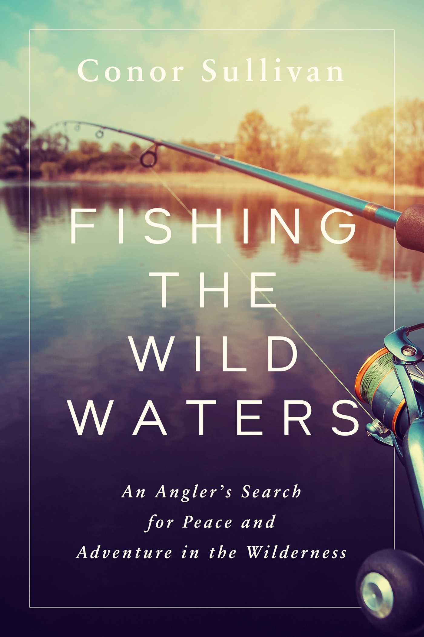 Fishing the Wild Waters