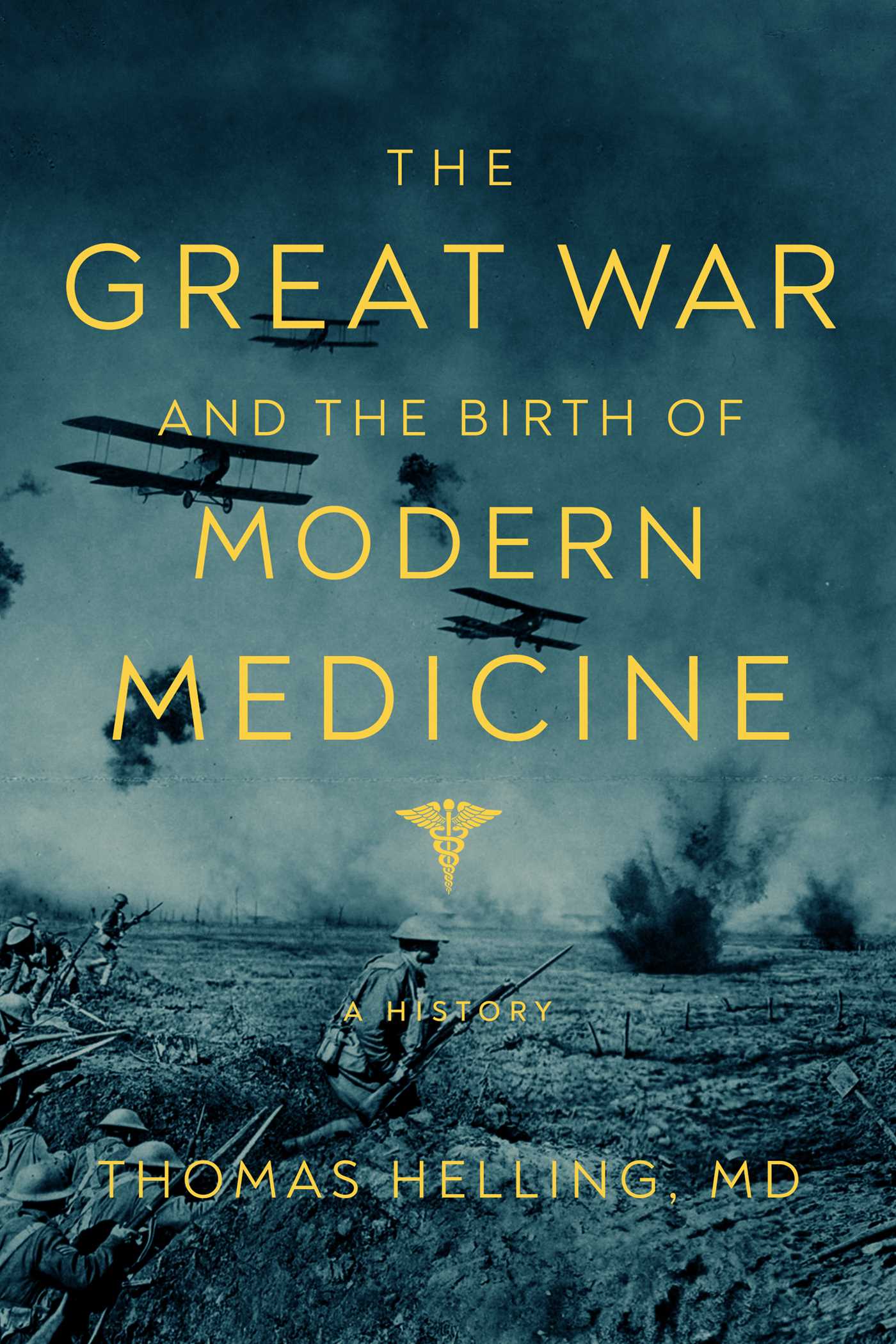 Great War and the Birth of Modern Medicine