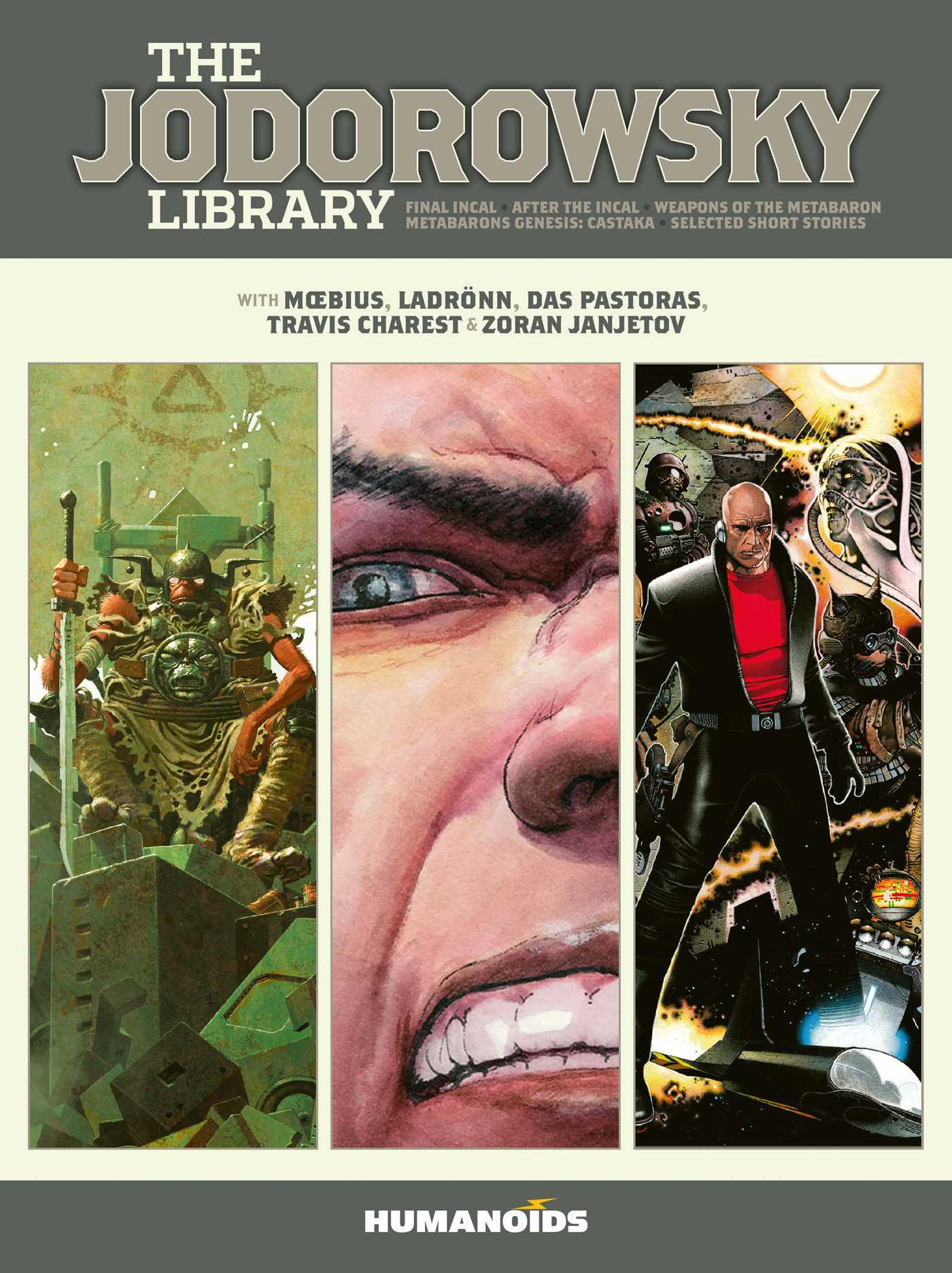 Jodorowsky Library: Book Three: Final Incal • After the Incal • Metabarons Genesis: Castaka • Weapons of the Metabaron • Selected Short Stories