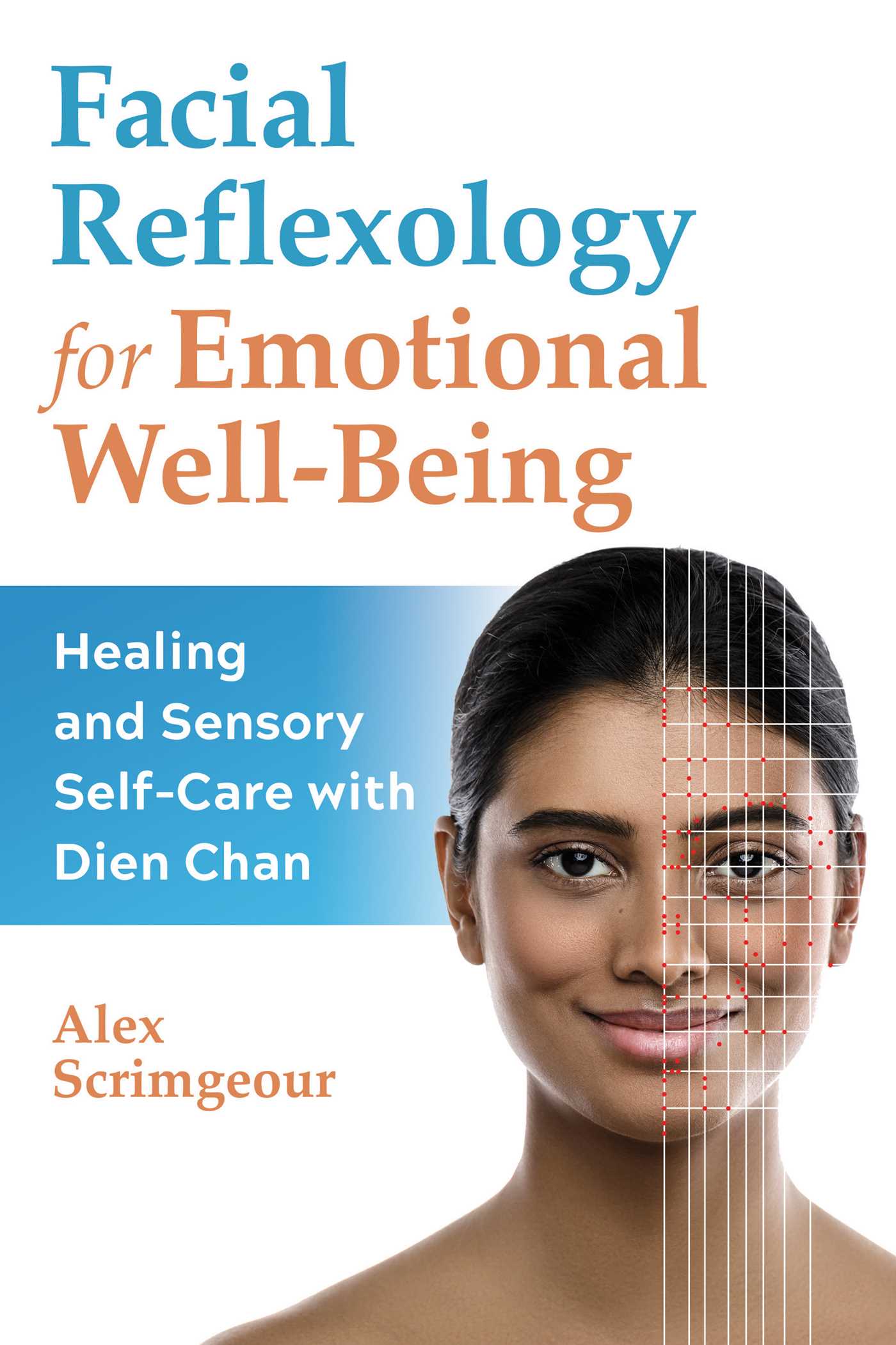 Facial Reflexology for Emotional Well-Being