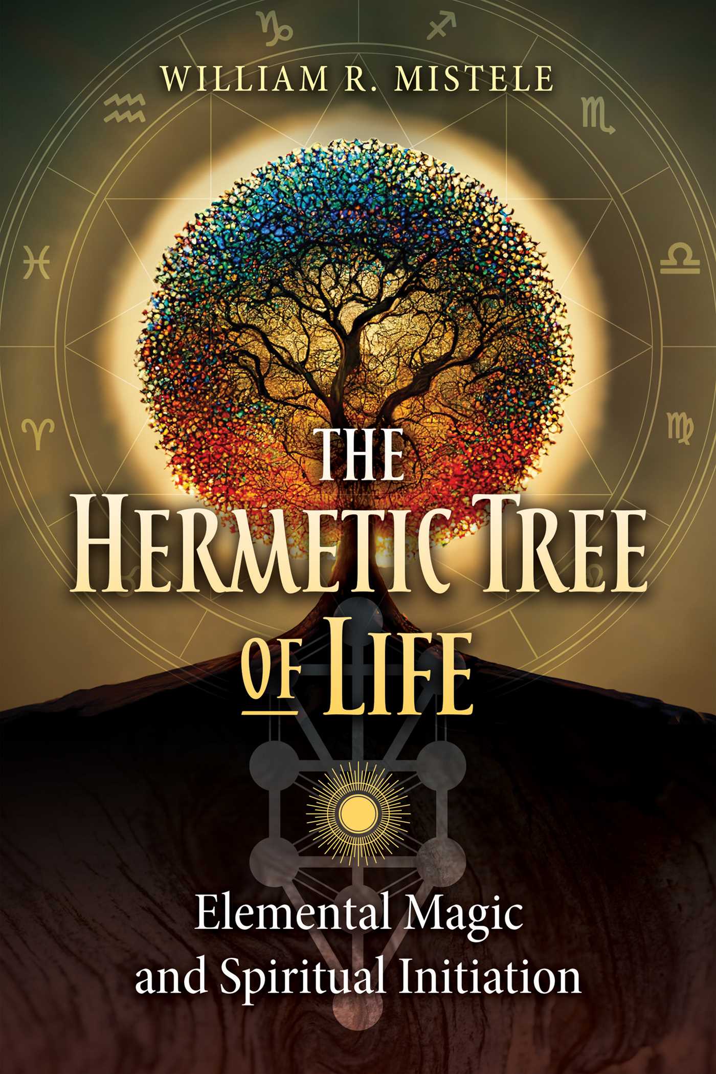 Hermetic Tree of Life: Elemental Magic and Spiritual Initiation