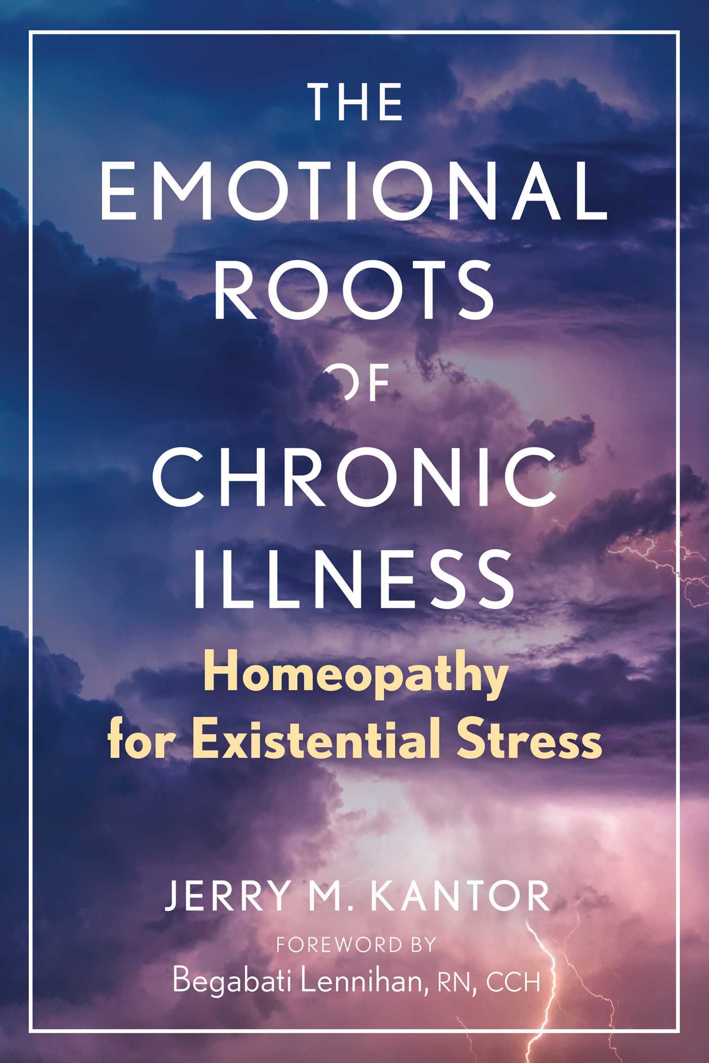 Emotional Roots of Chronic Illness: Homeopathy for Existential Stress