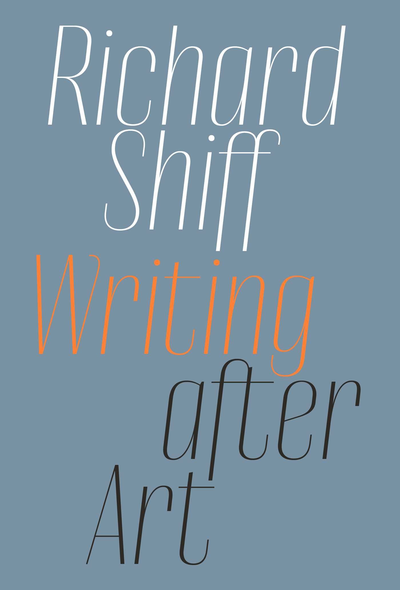 Richard Shiff: Writing after Art