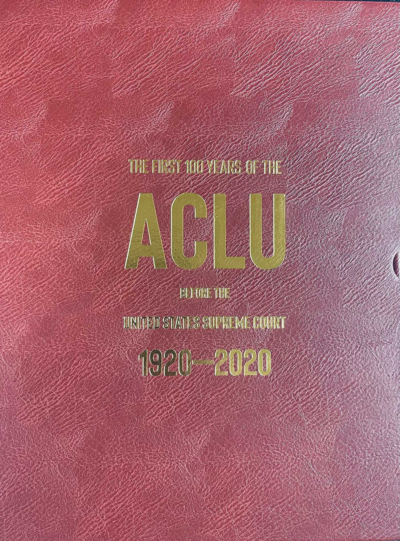 The First 100 Years of the ACLU