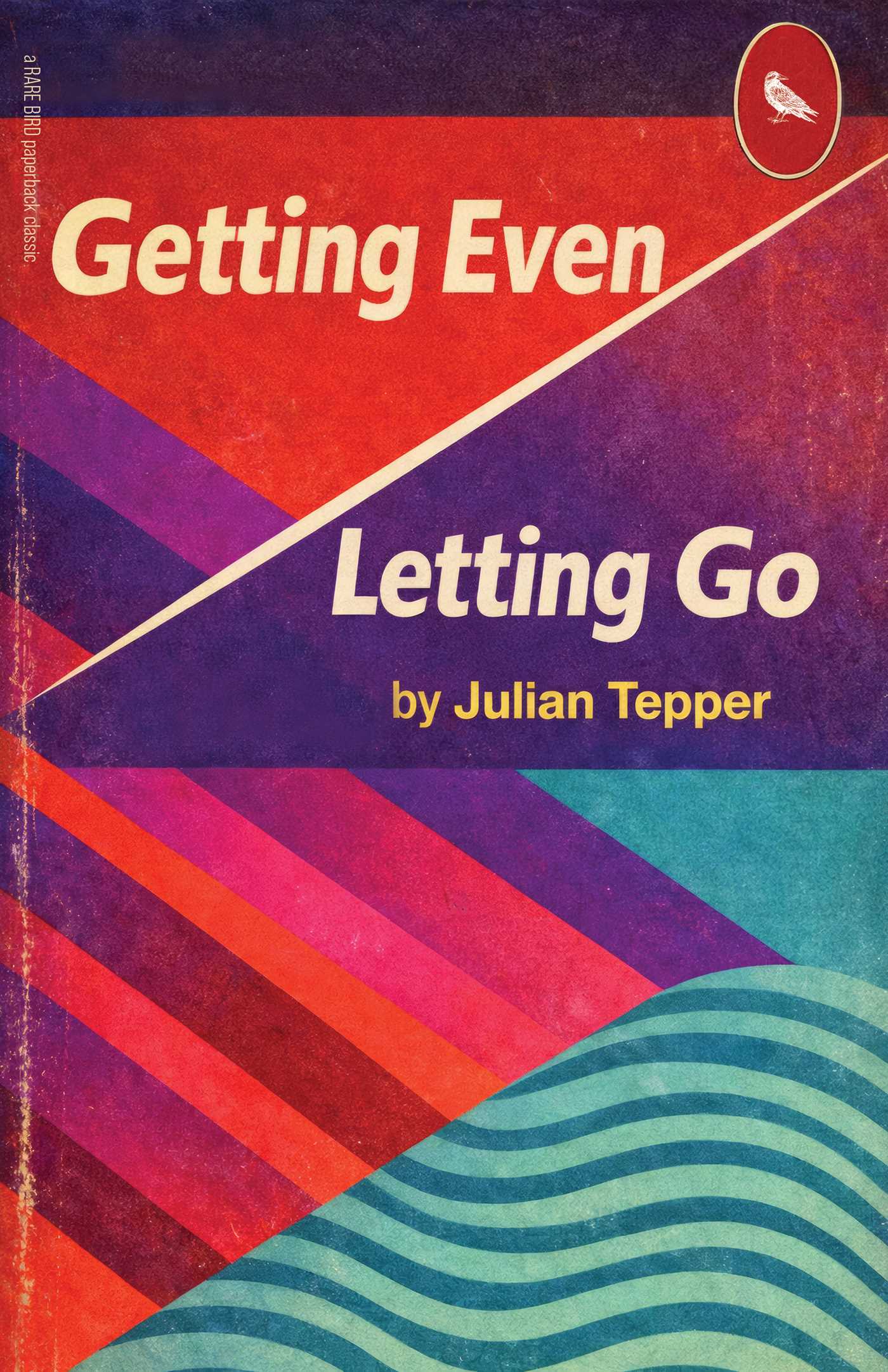 Getting Even/Letting Go