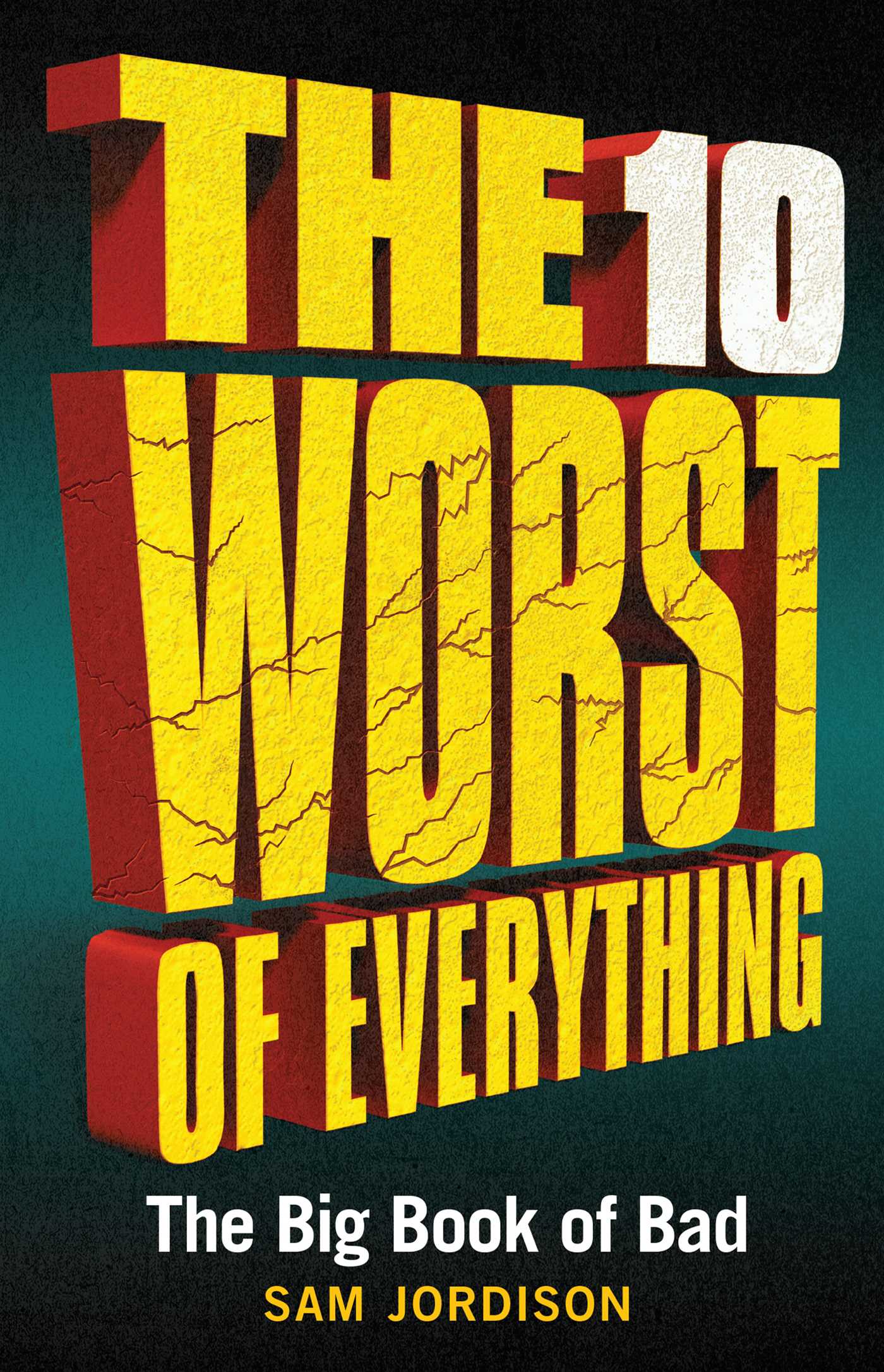 10 Worst of Everything: The Big Book of Bad