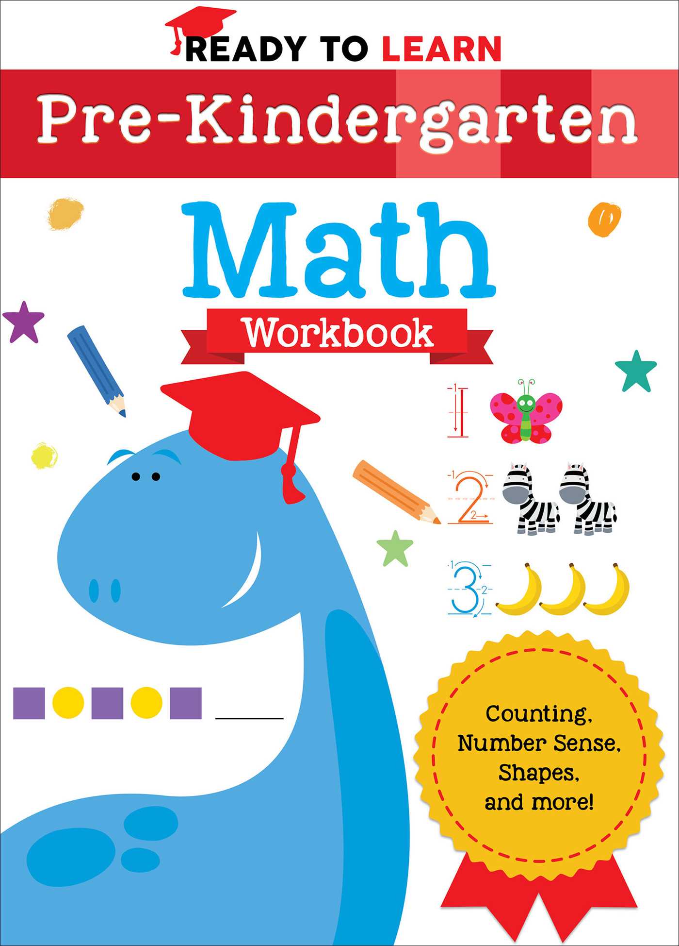 Ready to Learn: Pre-Kindergarten Math Workbook