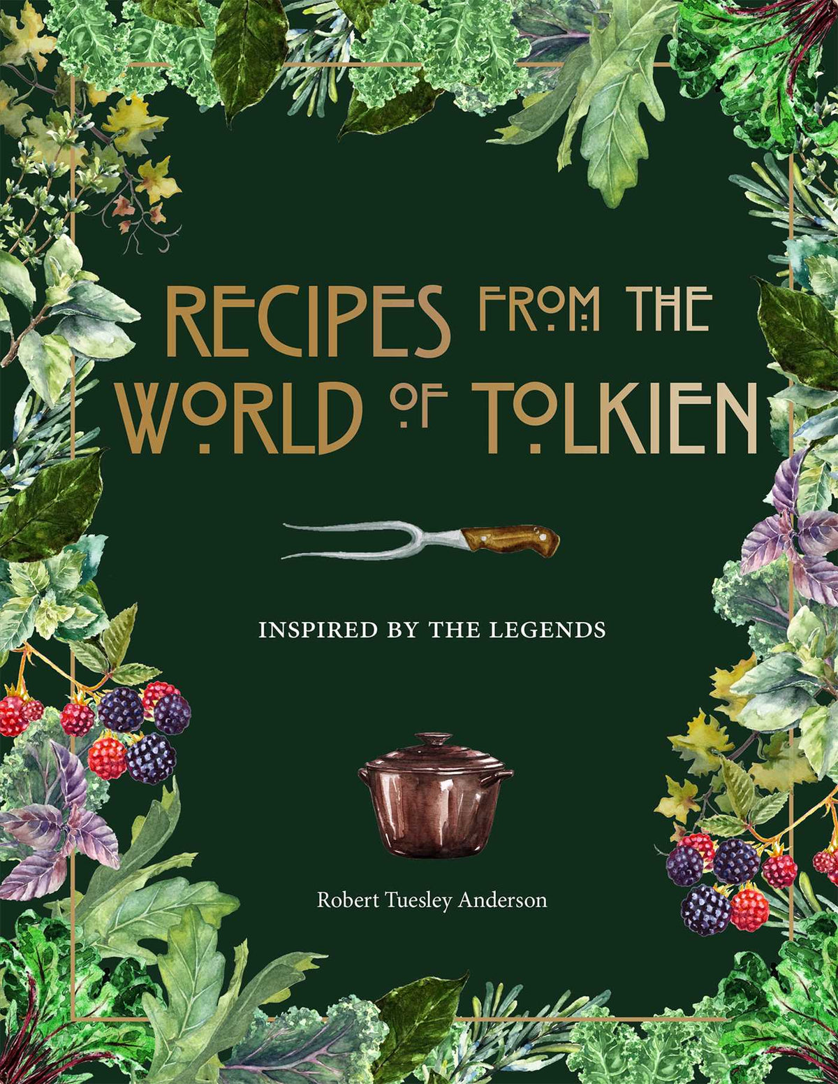 Recipes from the World of Tolkien - Tolkien Reference Book, Literary Cookbook