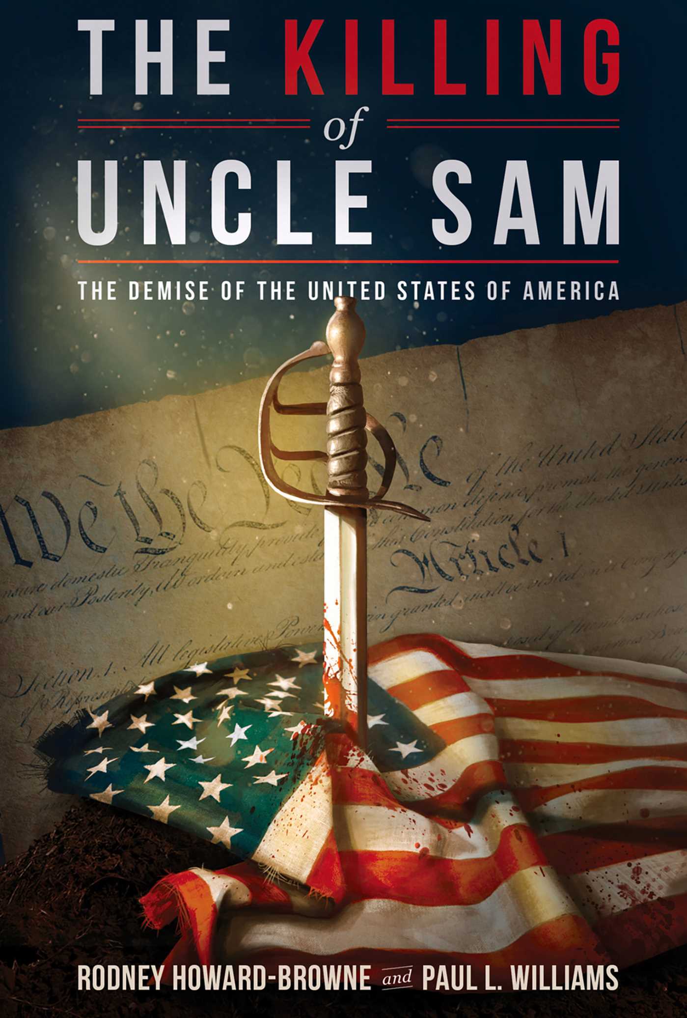 Killing of Uncle Sam: The Demise of the United States of America