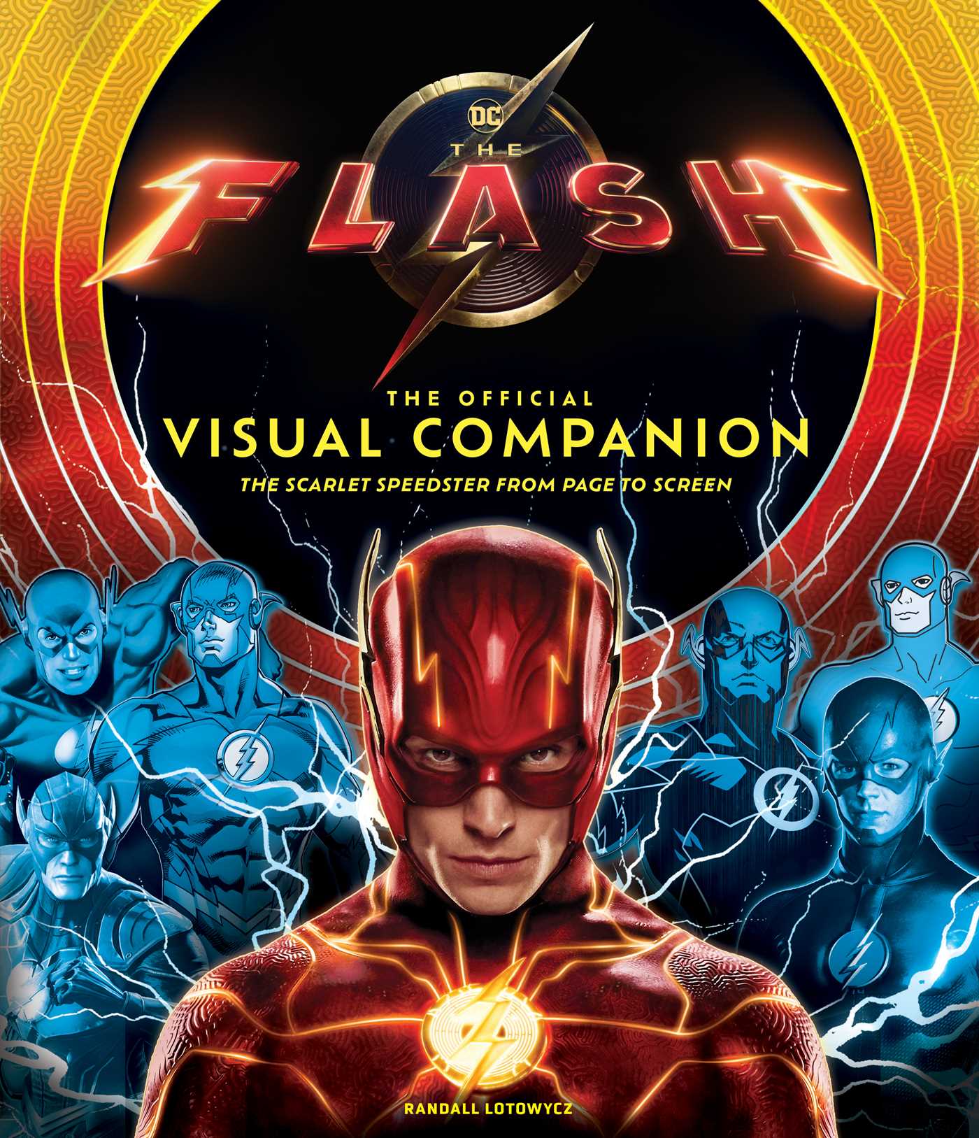 Flash: The Official Visual Companion: The Scarlet Speedster from Page to Screen