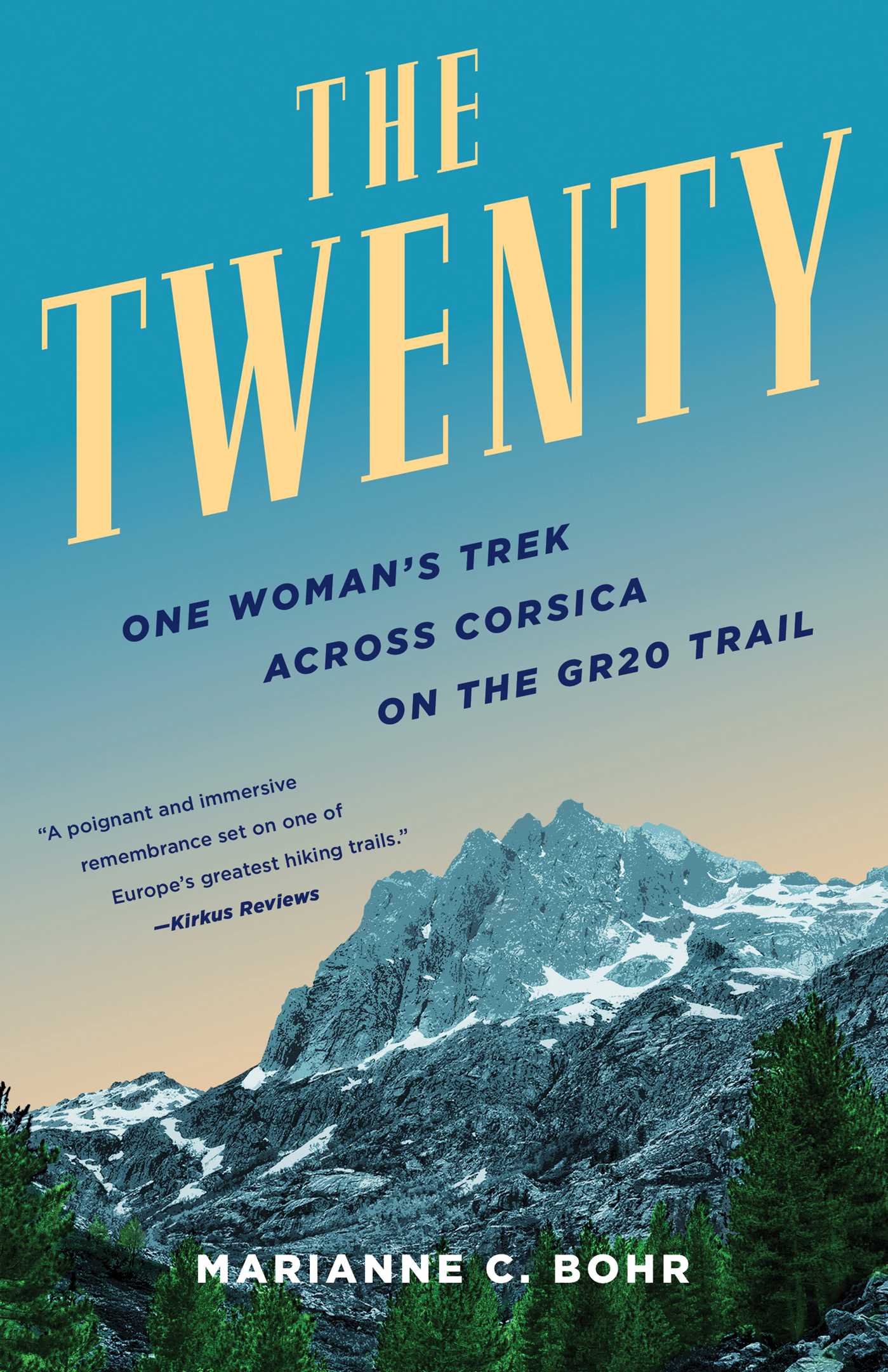 Twenty: One Woman's Trek Across Corsica on the GR20 Trail