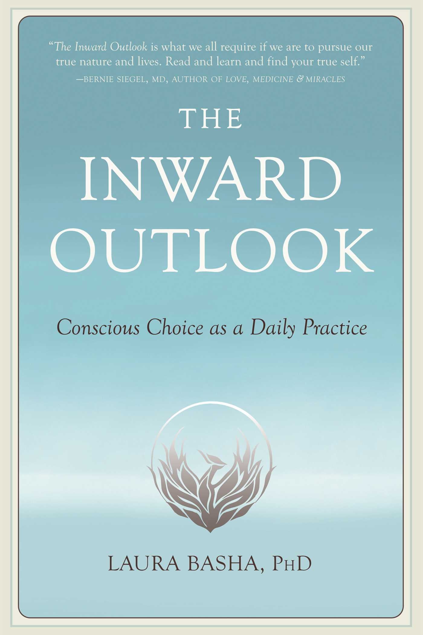 Inward Outlook: Conscious Choice as a Daily Practice