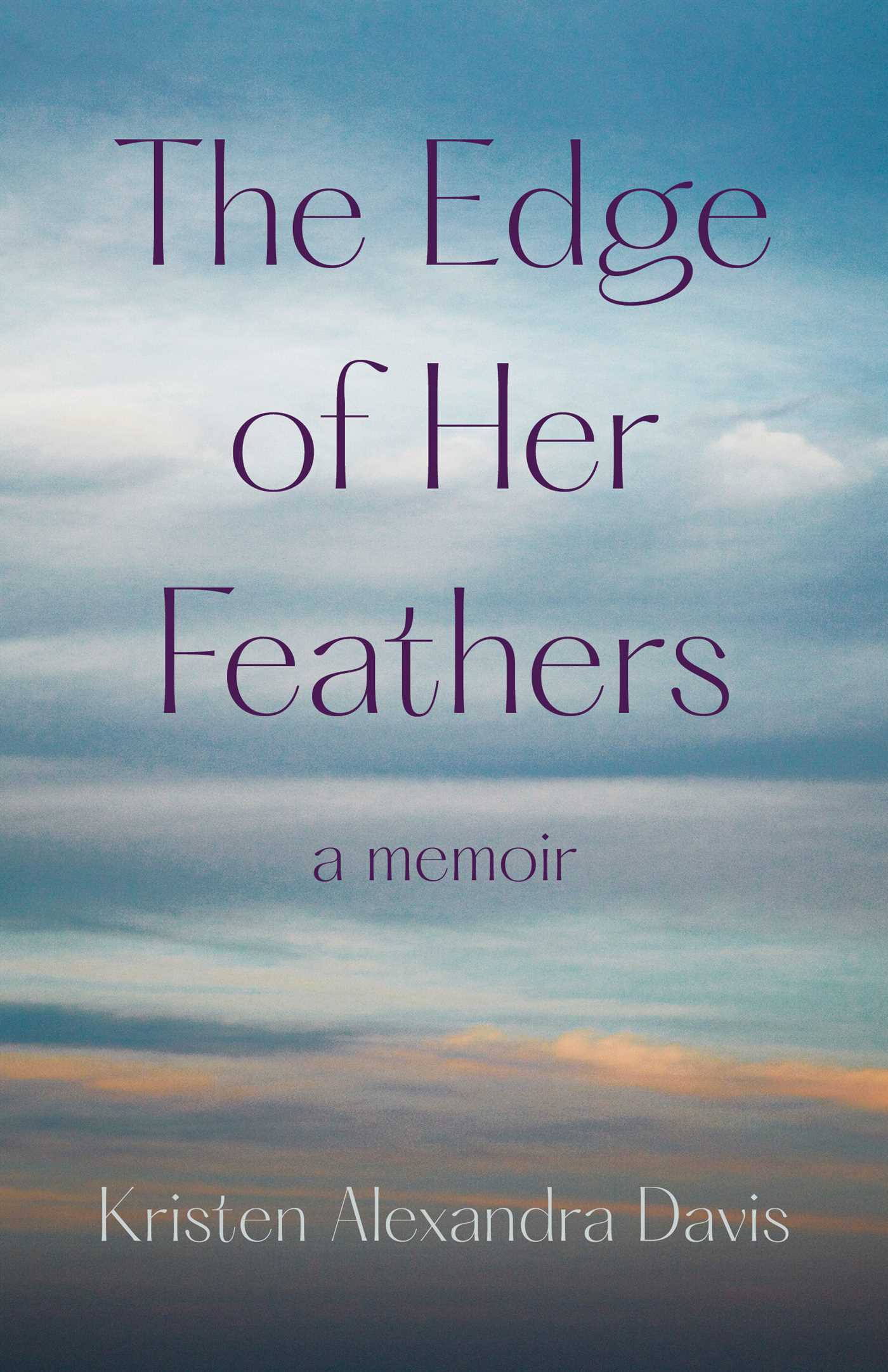 Edge of Her Feathers: A Memoir