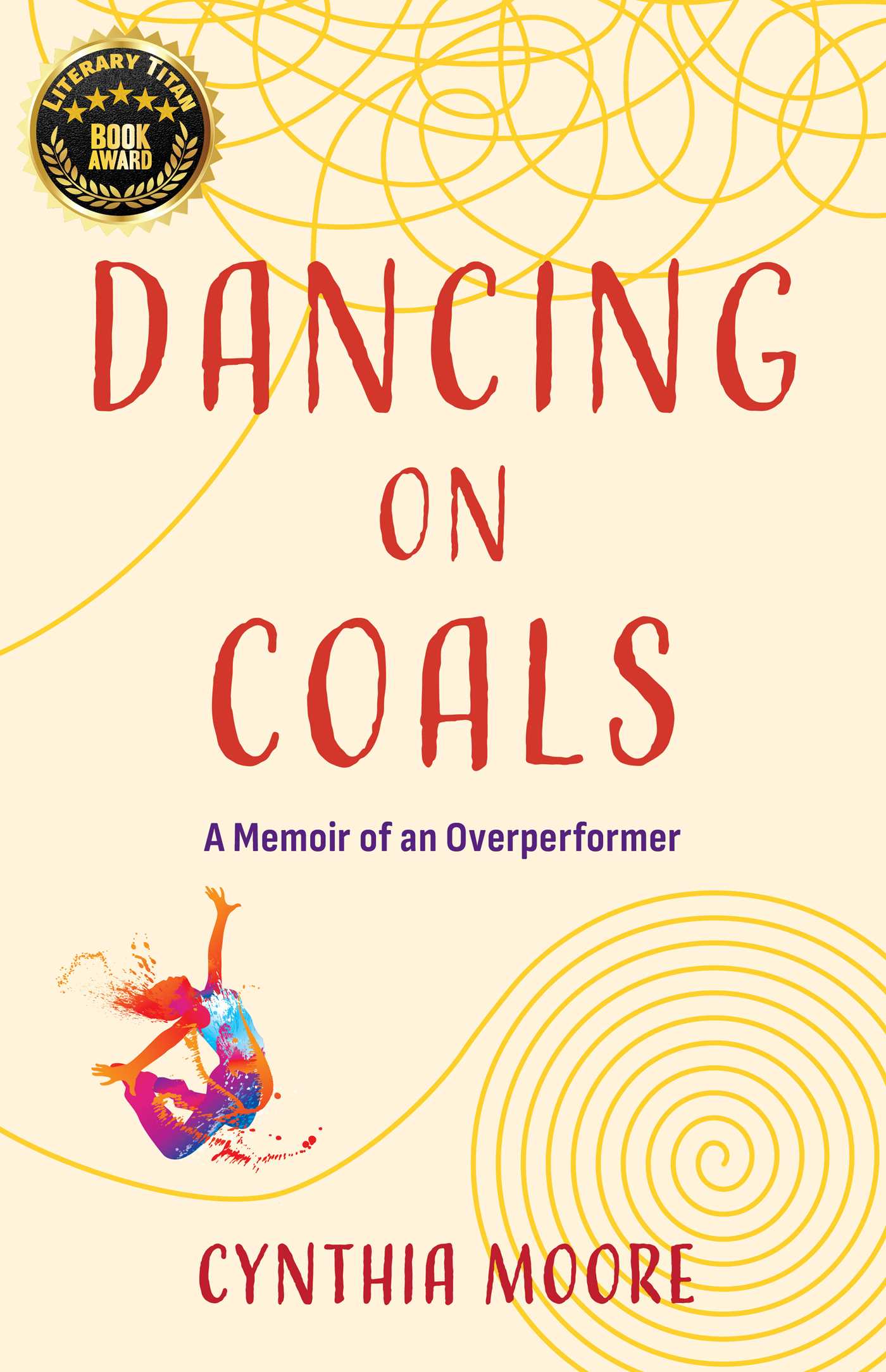 Dancing on Coals