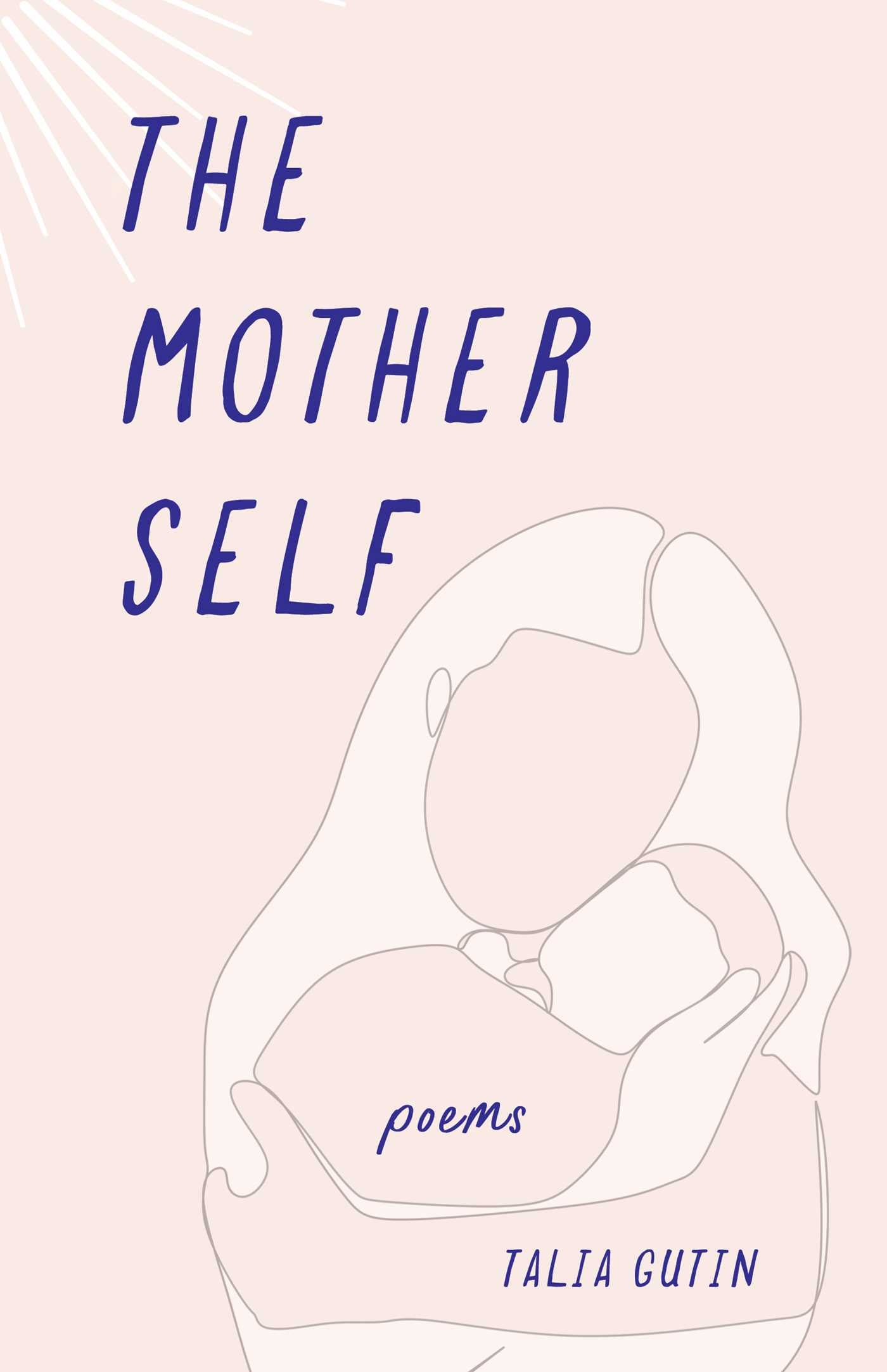 Mother Self: Poems