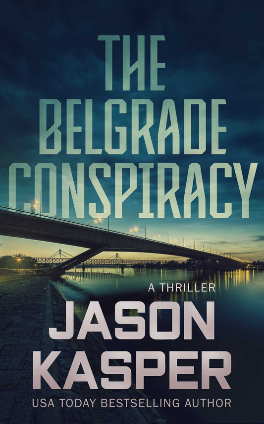Belgrade Conspiracy: A David Rivers Thriller